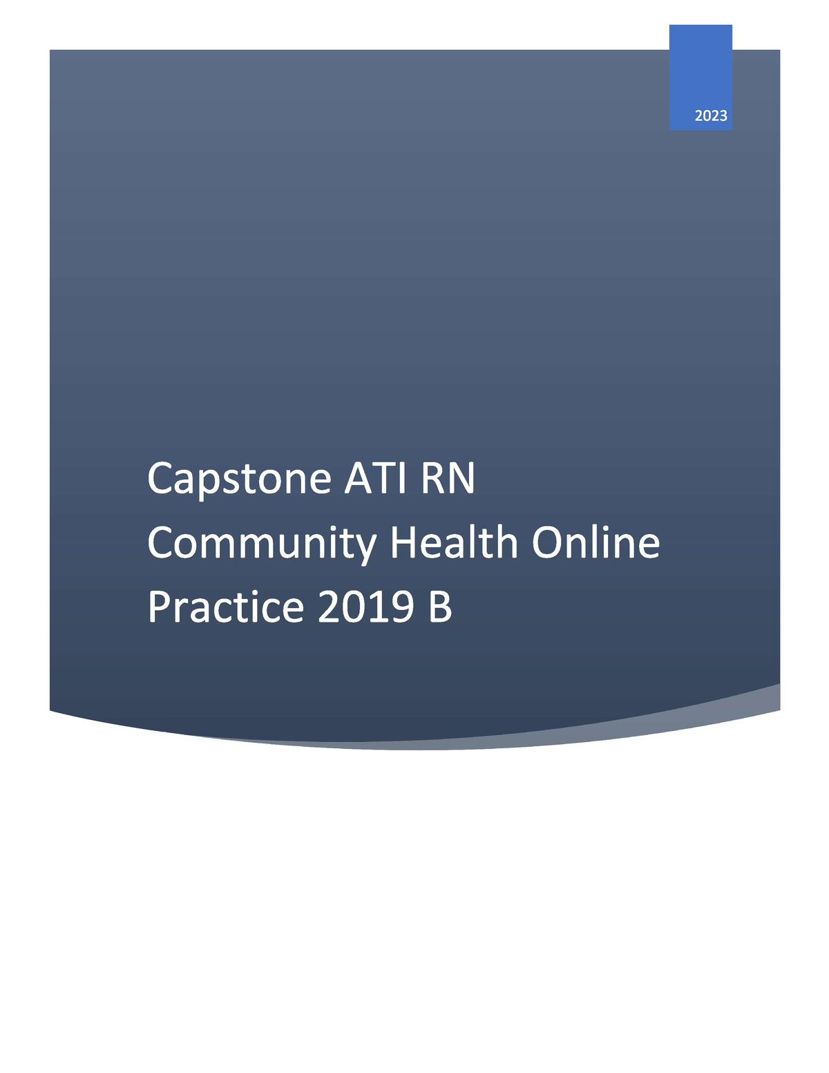 Capstone ATI RN Community Health Online Practice 2019 B - Fundamentals ...