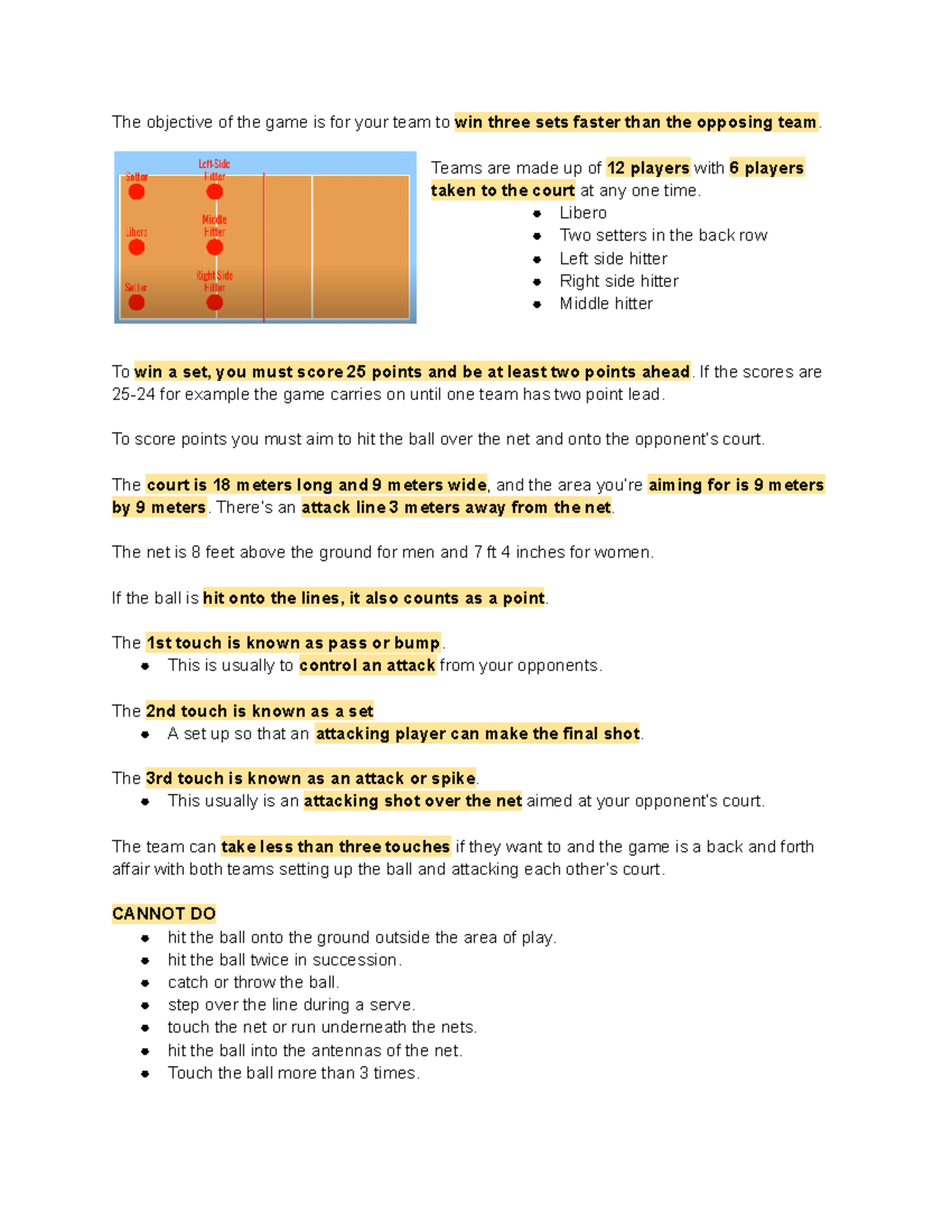 Rules IN Volleyball None yow yow The objective of the game is for your team to win three