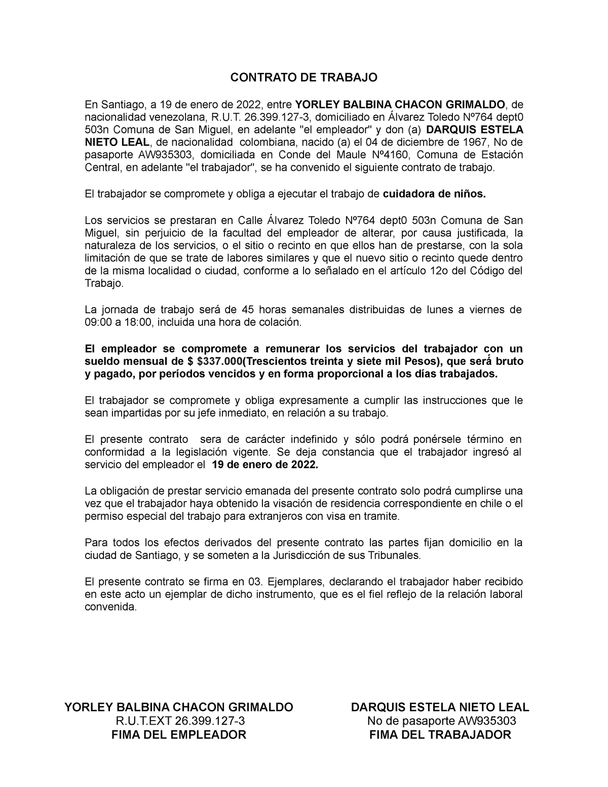 Contrato Cuidado Niños - CONTRATO DE TRABAJO En Santiago, a 19 de enero de  2022, entre YORLEY - Studocu