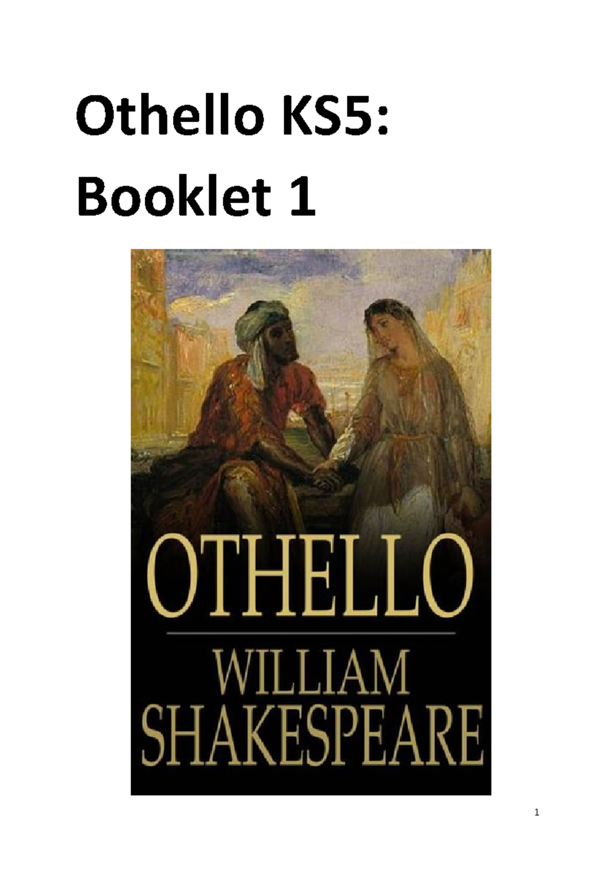 Othello KS5 Booklet - Othello KS5: Booklet 1 Context Lesson 1 Big Focus ...