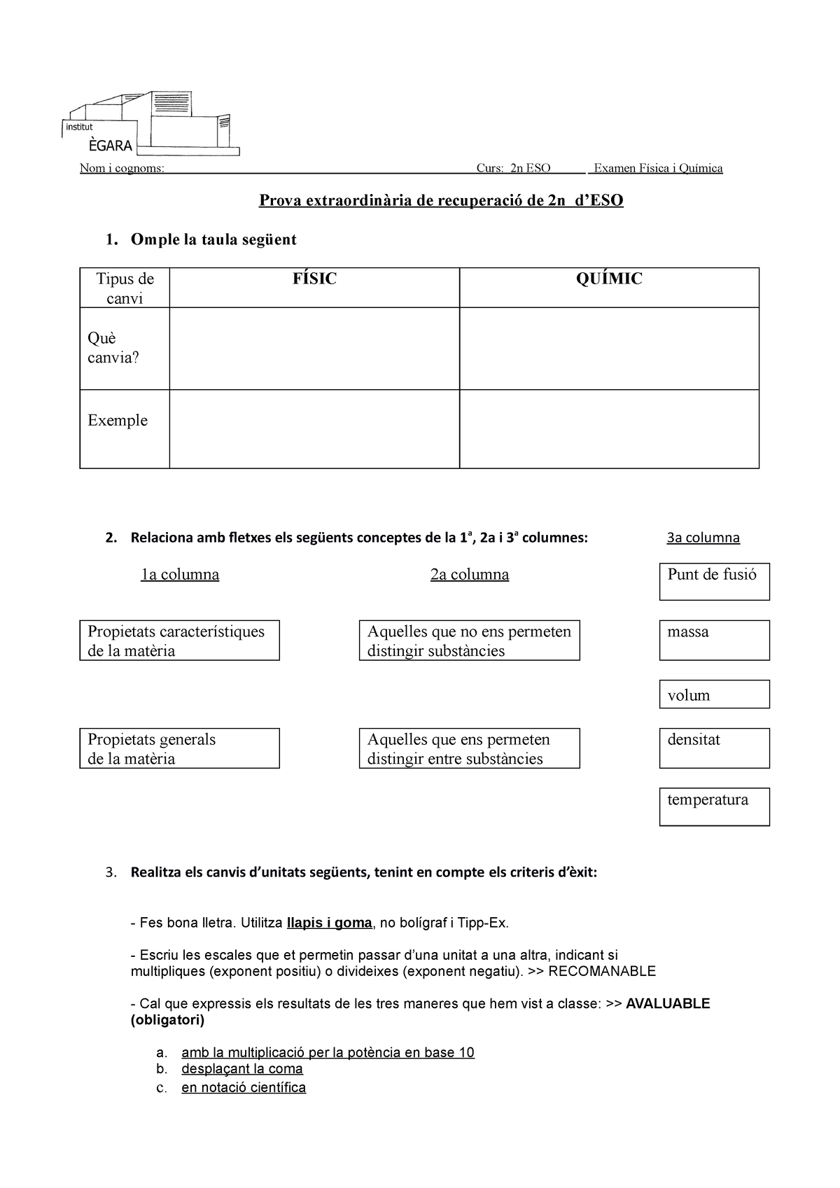 Examen Recuperació 2n - Nom I Cognoms: Curs: 2n ESO Examen Física I ...