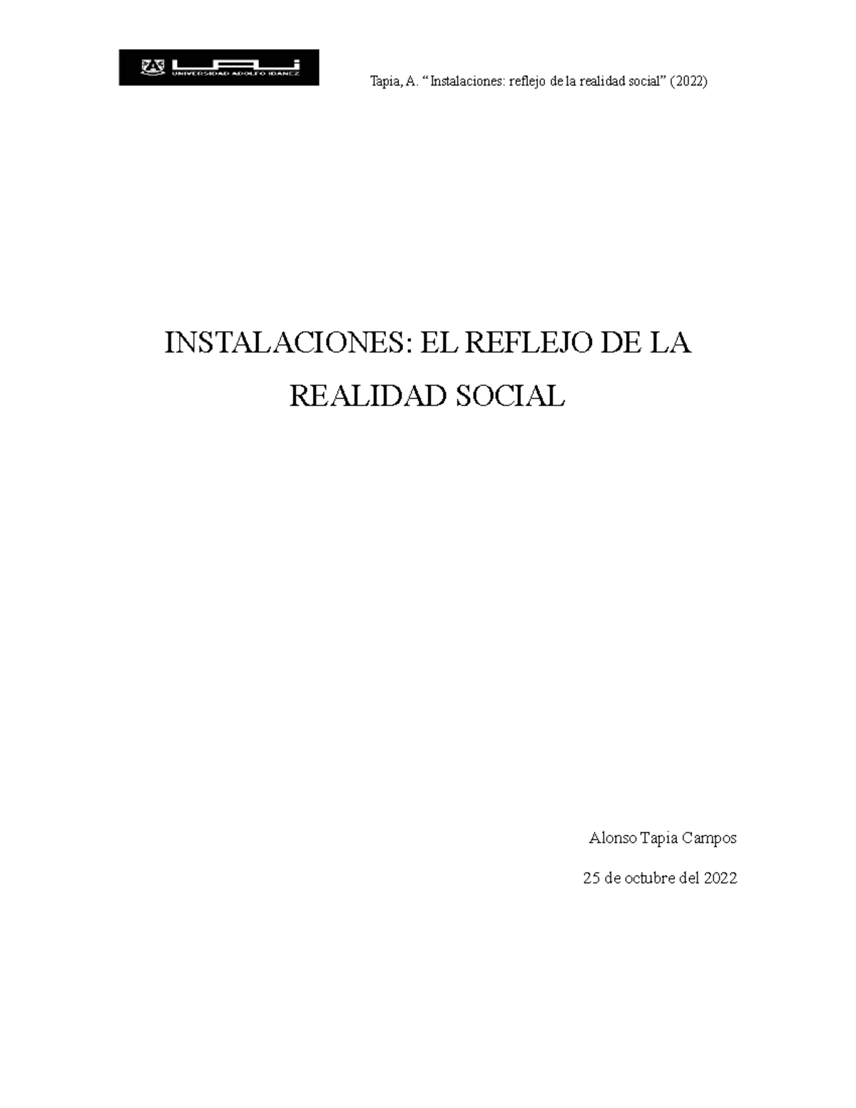 Ensayo Iasmsxx - INSTALACIONES: EL REFLEJO DE LA REALIDAD SOCIAL Alonso ...