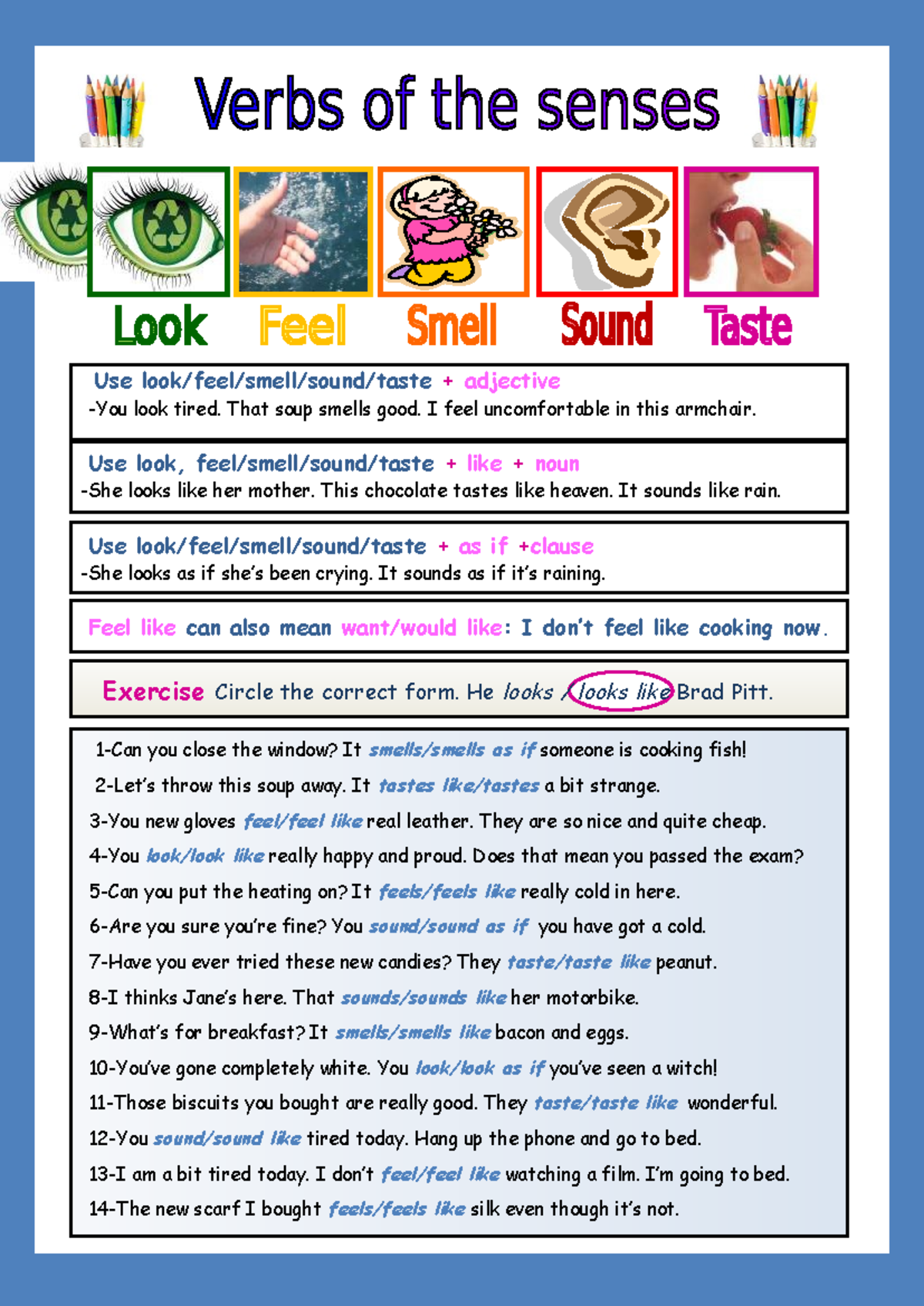 Verbs of the senses - Uma breve redação simples - Use look/feel/smell ...