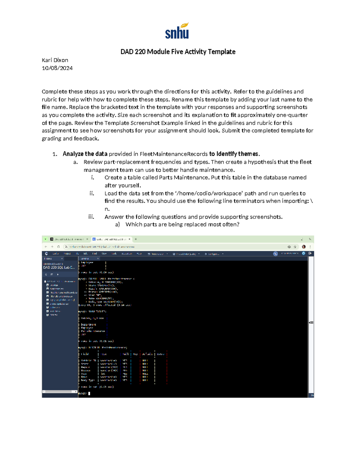 Dad 220 module five activity refer to the guidelines and rubric for