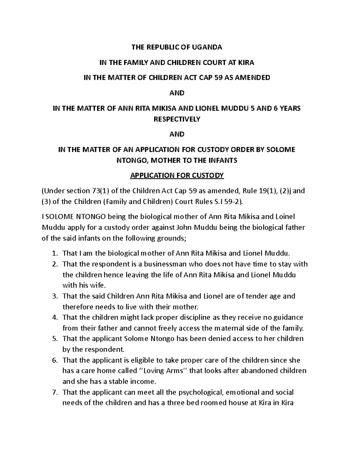 Custody application. LDC THE REPUBLIC OF UGANDA IN THE FAMILY AND CHILDREN COURT AT KIRA IN