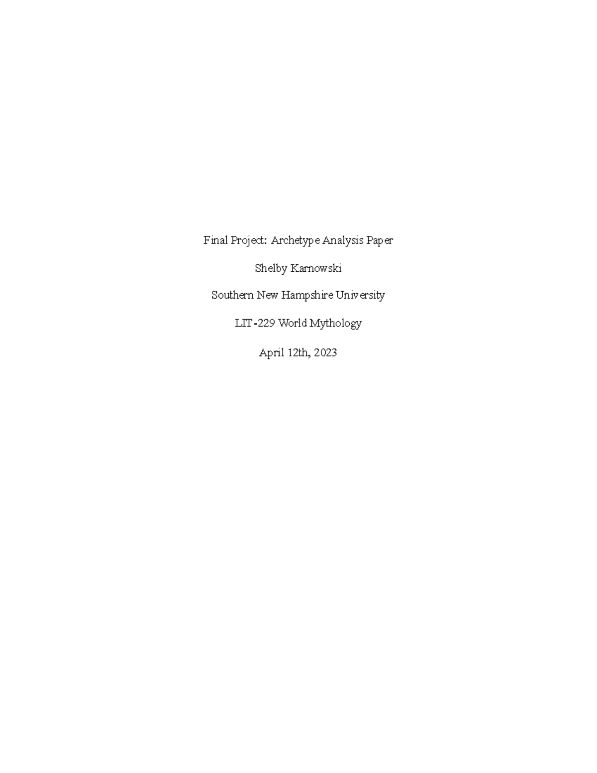 Final Project Archetype Analysis Paper - ” -Brodl Ashton. The archetype ...
