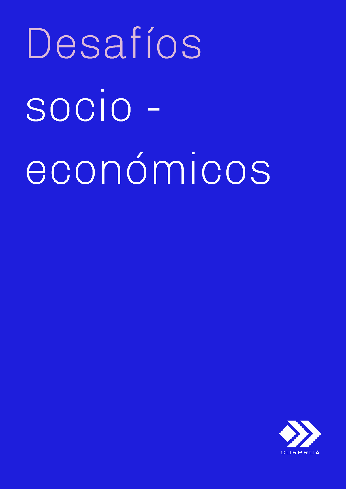 2019 Desafios Socioeconomicos Desafíos Socio Económicos En Este Sentido Por Ejemplo Los 9254