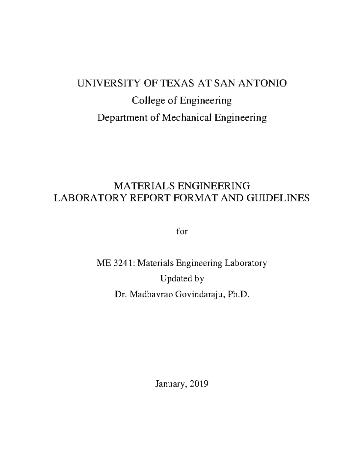 ME 3241Lab Report Guidelines Spring, 2019 UNIVERSITY OF TEXAS AT