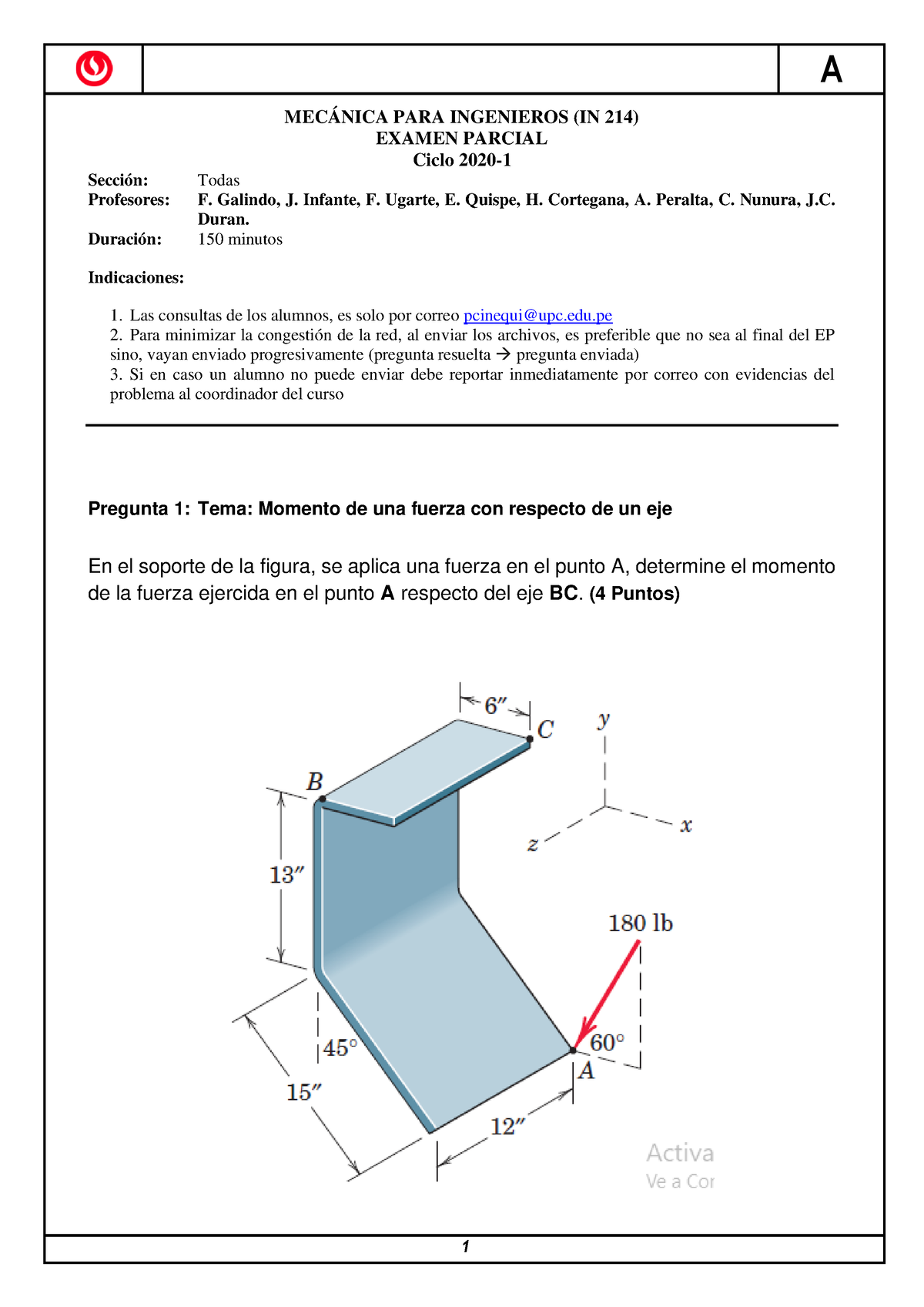 Parcial Tipo A - MECÁNICA PARA INGENIEROS (IN 214) EXAMEN PARCIAL Ciclo ...