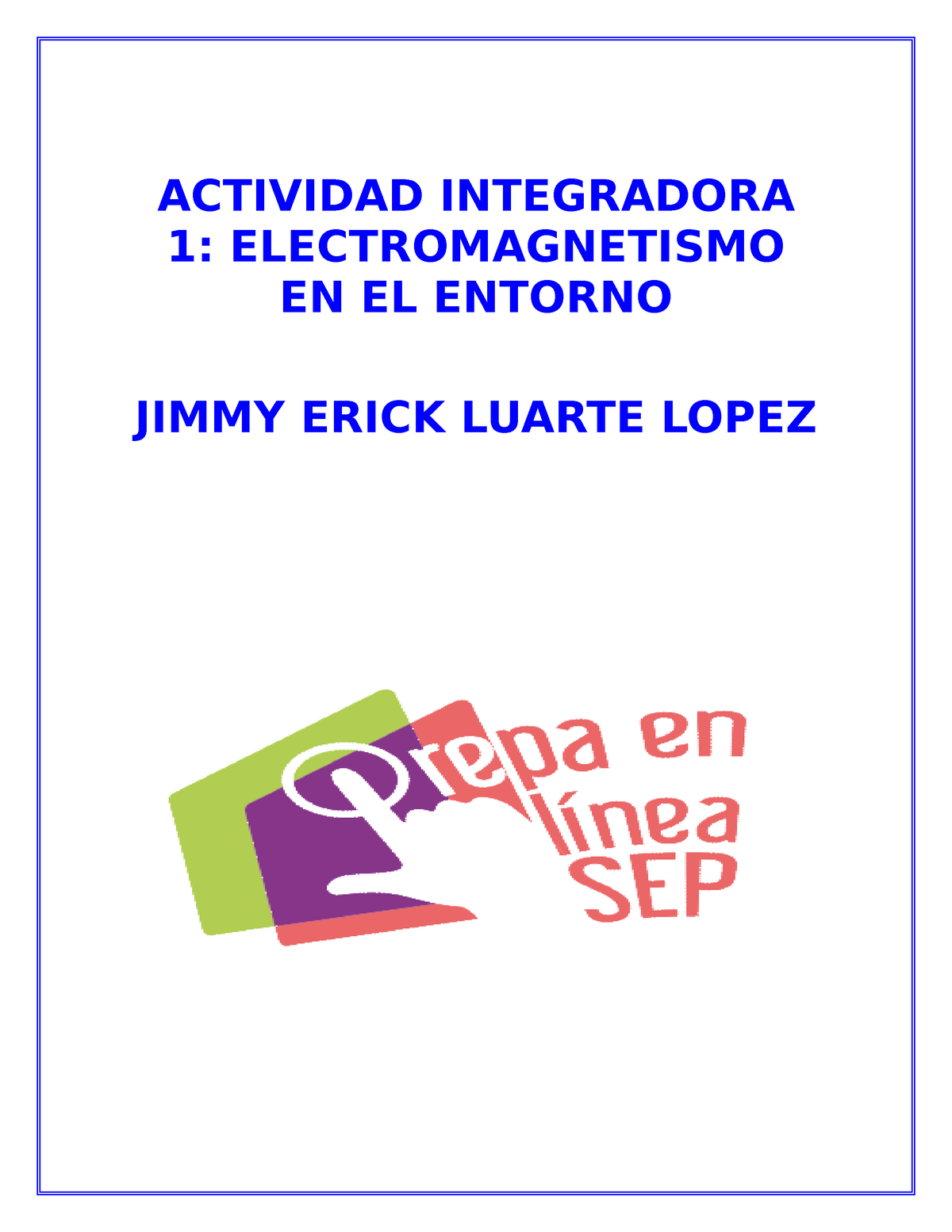 Luarte Lopez Jimmy M12S1AI1 ACTIVIDAD INTEGRADORA 1