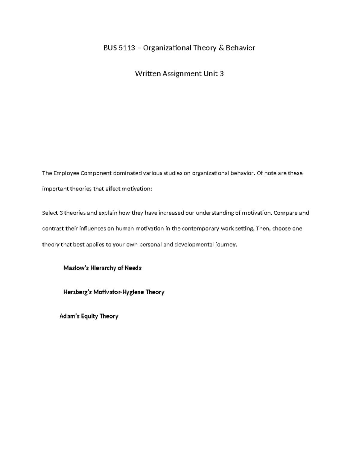 Written Assignment unit 3 - BUS 5113 – Organizational Theory & Behavior ...