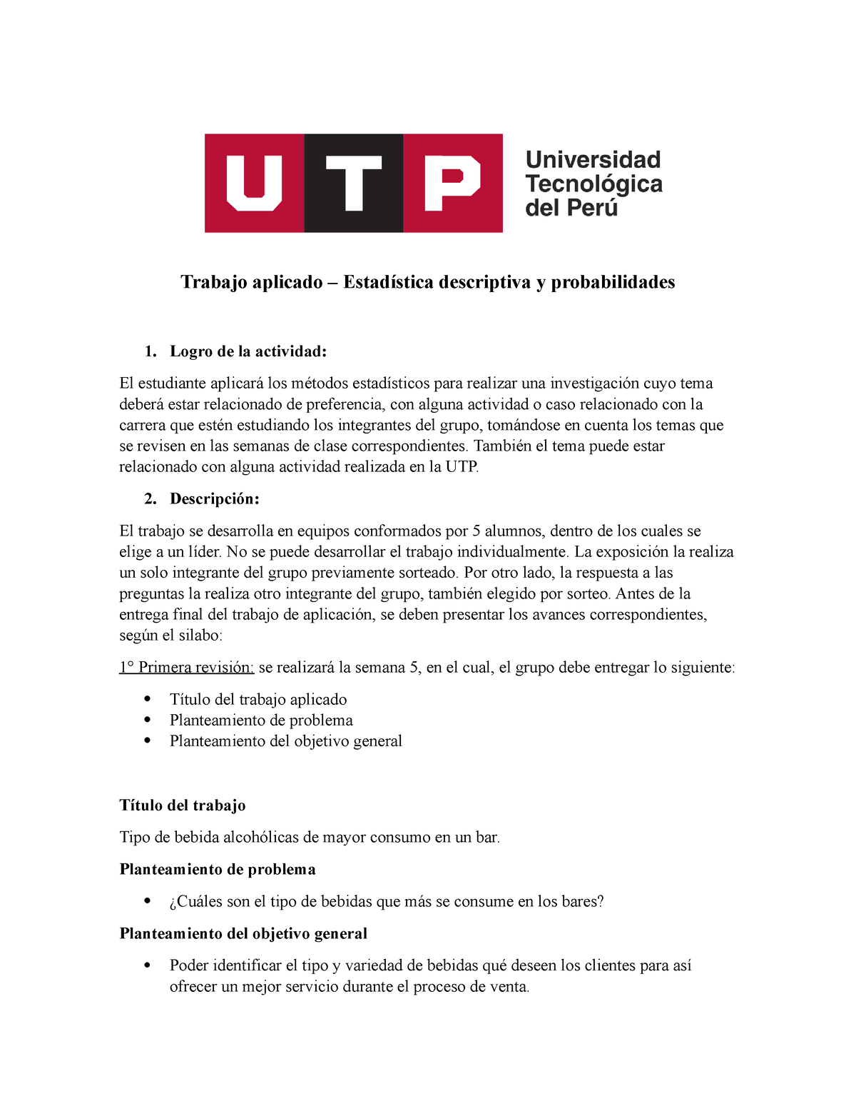 Trabajo aplicado-Estadistica - Trabajo aplicado – Estadística descriptiva y  probabilidades 1. Logro - Studocu