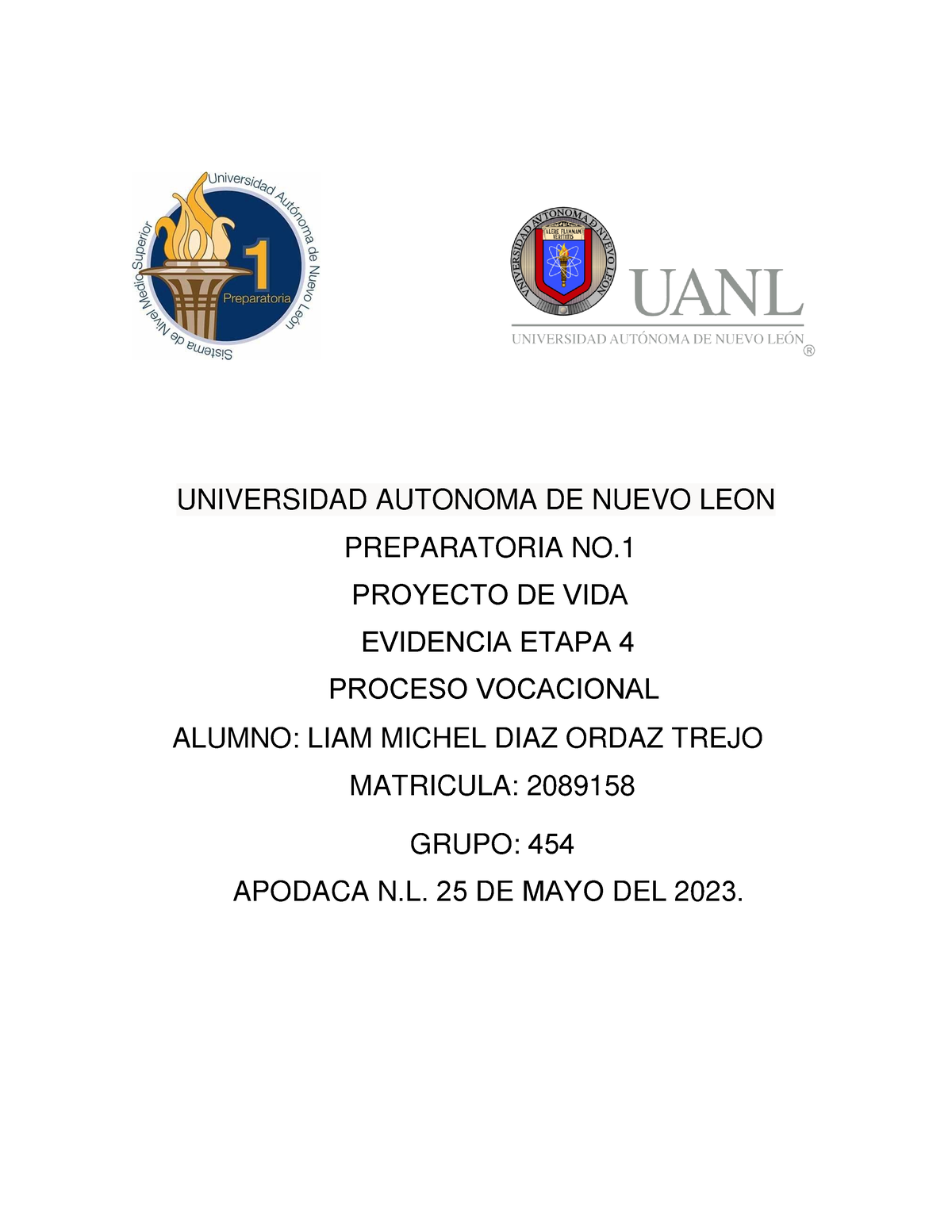 Evidencia Etapa 4 Proyecto De Vida Universidad Autonoma De Nuevo Leon Preparatoria No 9234