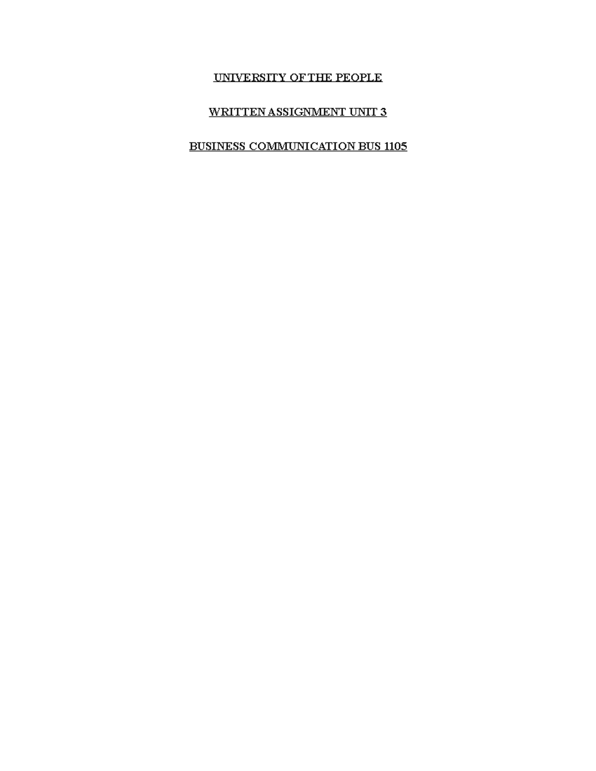 Bus 1105 Written Assignment Unit 3 - UNIVERSITY OF THE PEOPLE WRITTEN ...