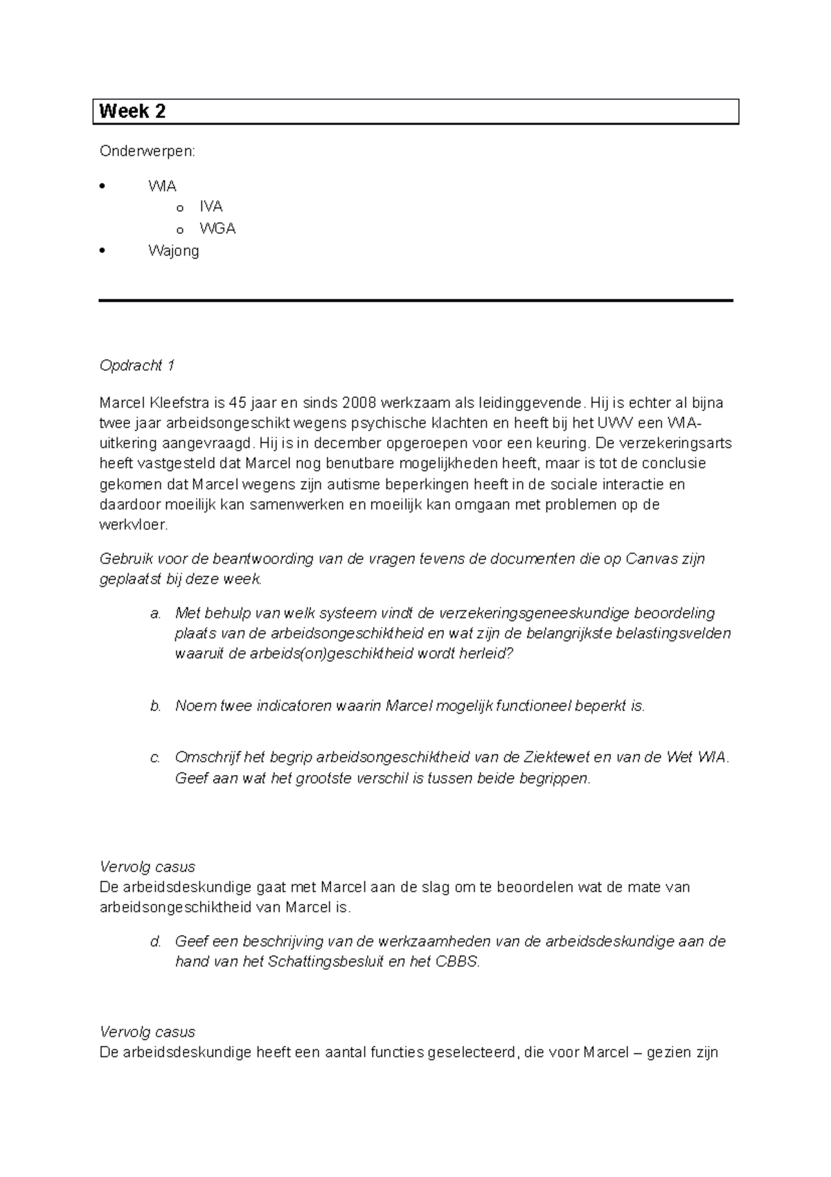 Opdrachten Les 2 Langdurige Arbeidsongeschiktheid 2122 - Week 2 ...