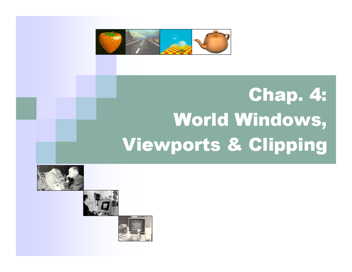 Good for world space and viewport - Chap. 4: World Windows, Viewports ...