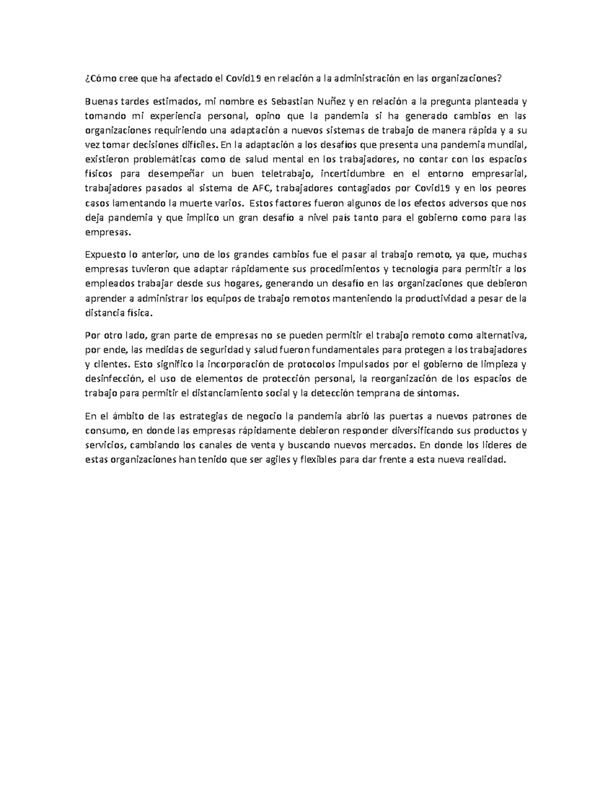 Cómo cree que ha afectado el Covid 19 - En la adaptación a los desafíos ...