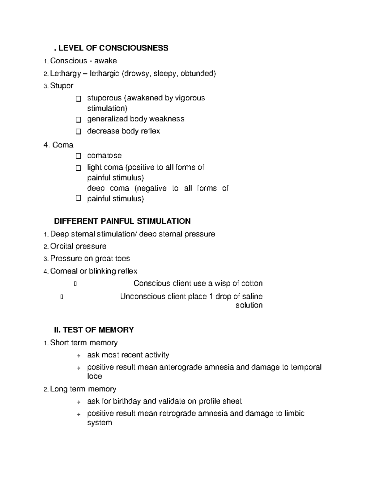 Level OF Consciousness . LEVEL OF CONSCIOUSNESS 1. Conscious awake
