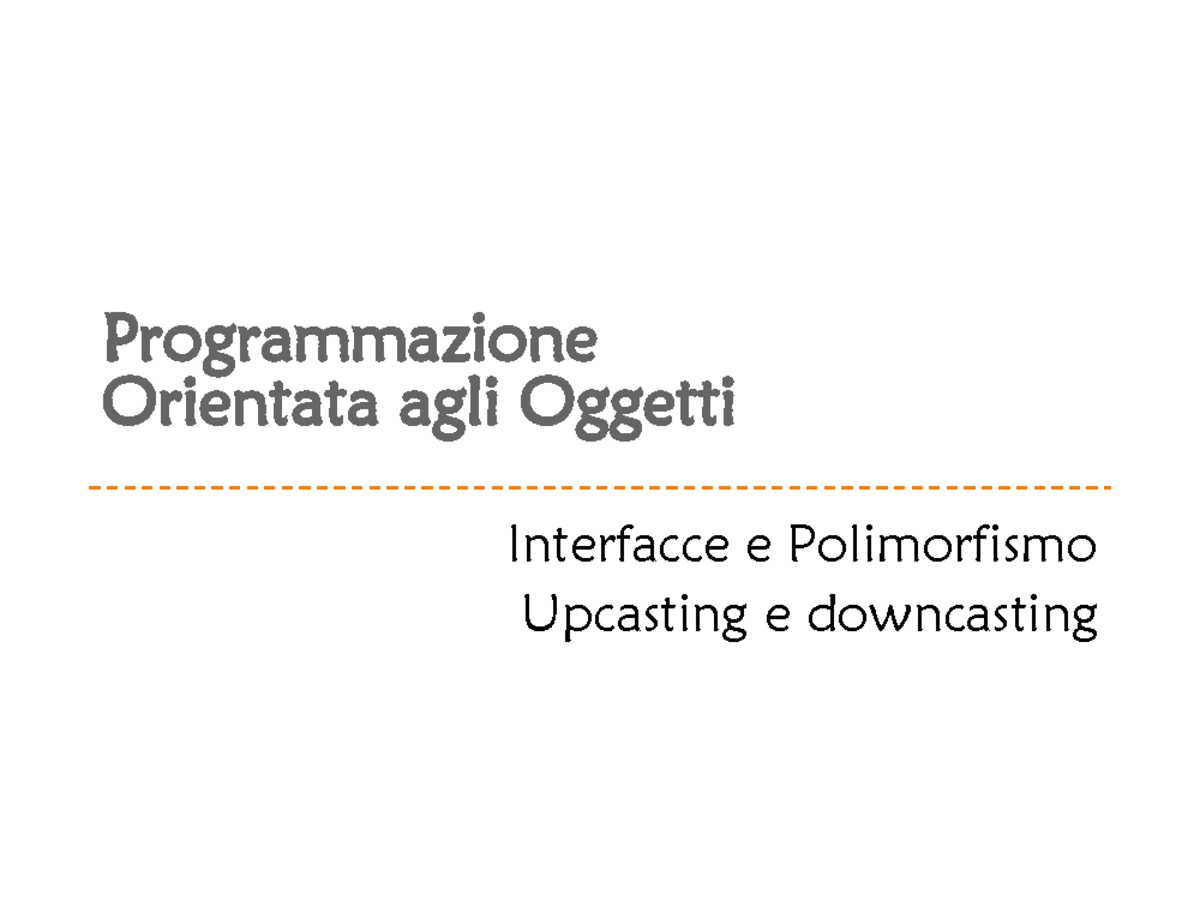 Appunti - Programmazione Orientata Agli Oggetti - Interfacce E ...