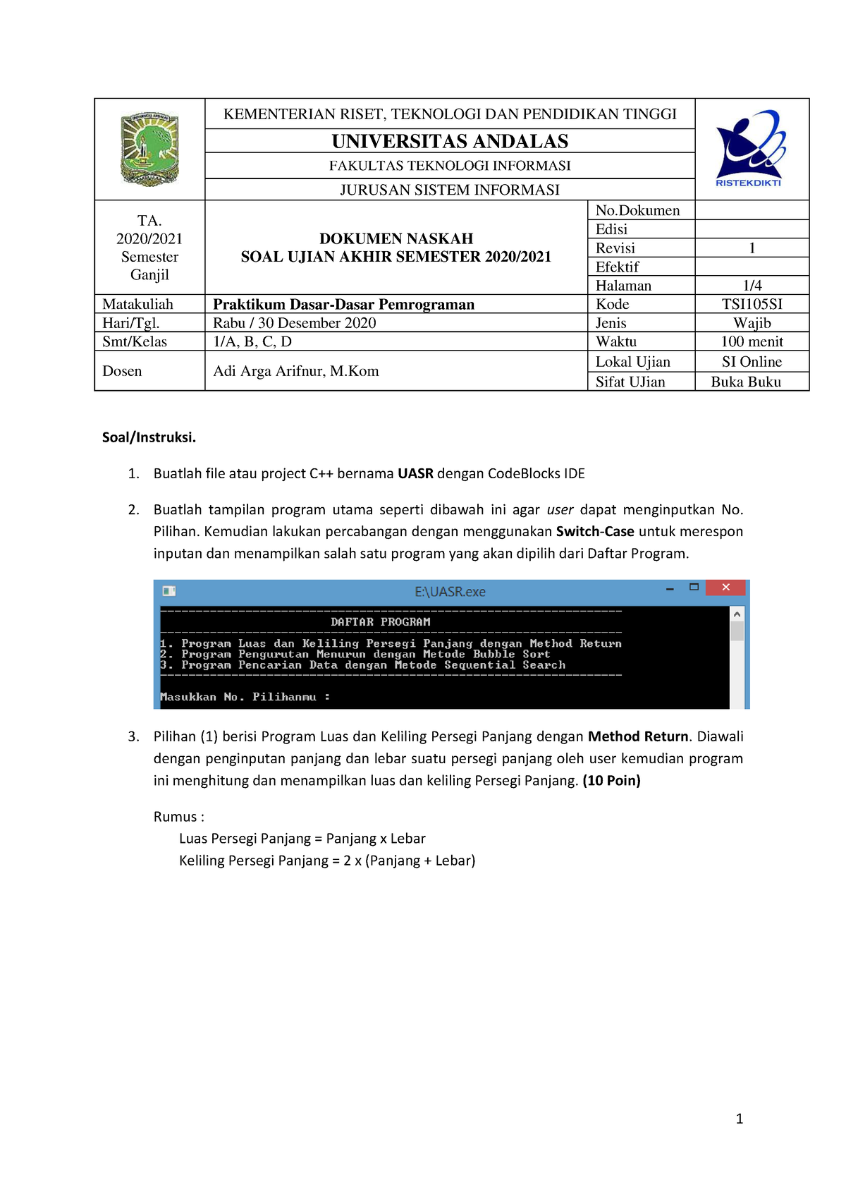 Uas Praktikum Das Pro Soal Uas Dasar Pemrograman Soalinstruksi Buatlah File Atau Project 6761