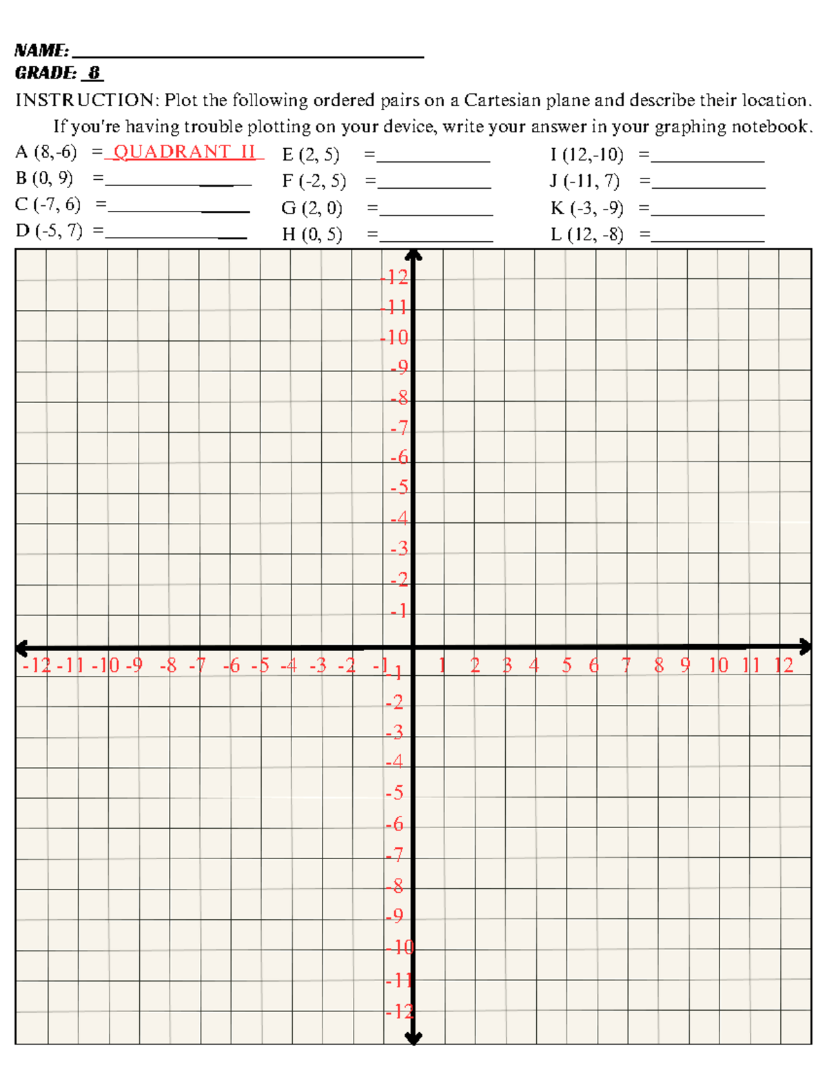 Untitled 8 - math - NAME: GRADE: 8 -12 -11 -10 -9 -8 -7 -6 -5 -4 -3 -2 ...