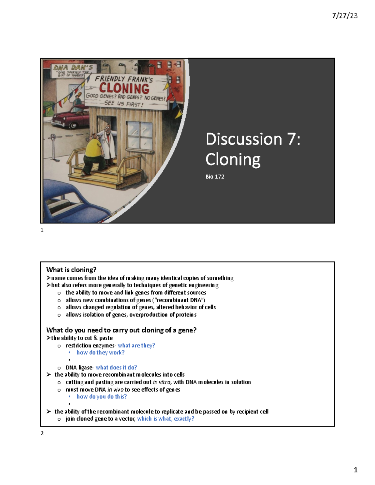 D7 Su23 Cloning Discussion 7 Cloning Bio 172 1 What is cloning