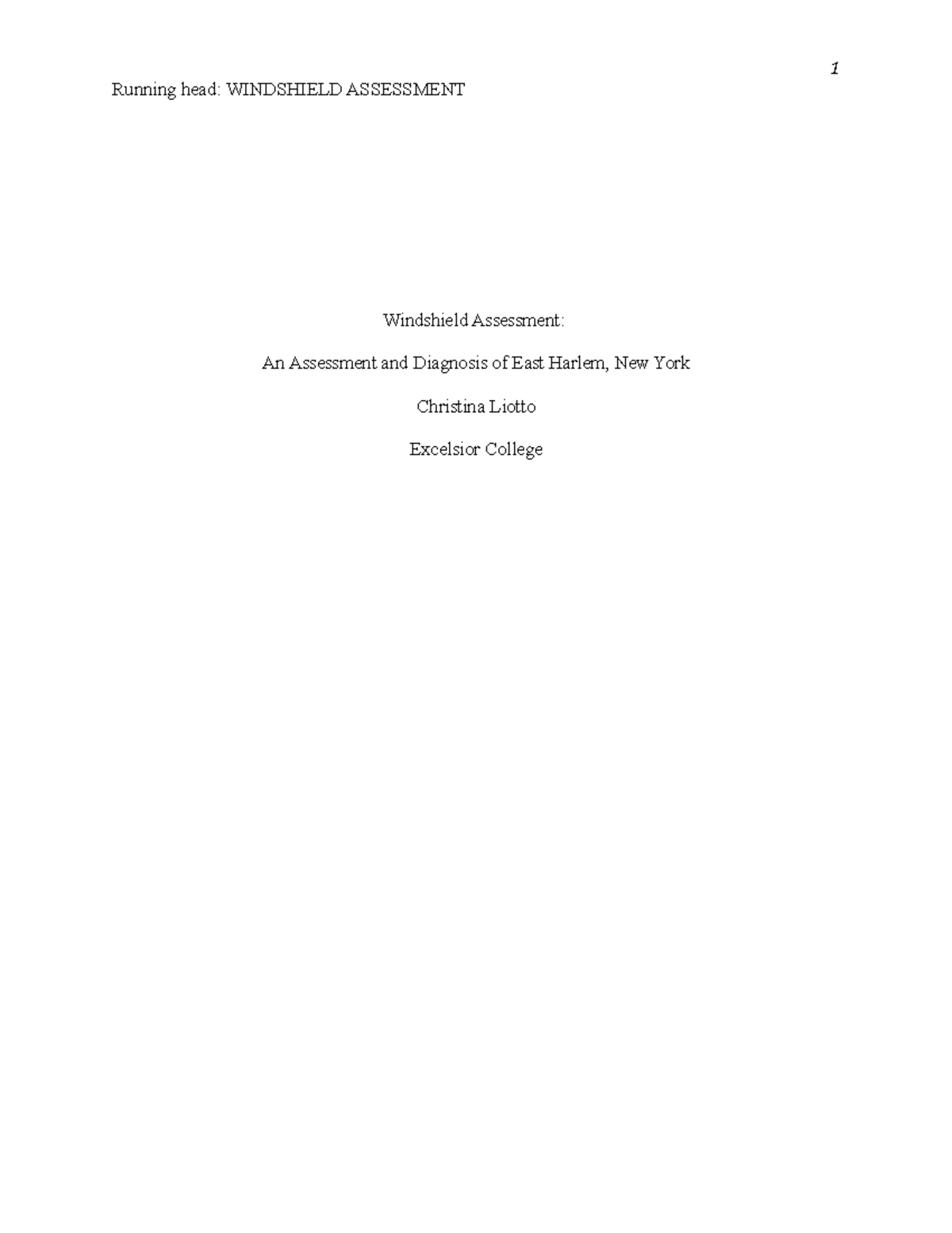 Windshield survey Running head WINDSHIELD ASSESSMENT Windshield