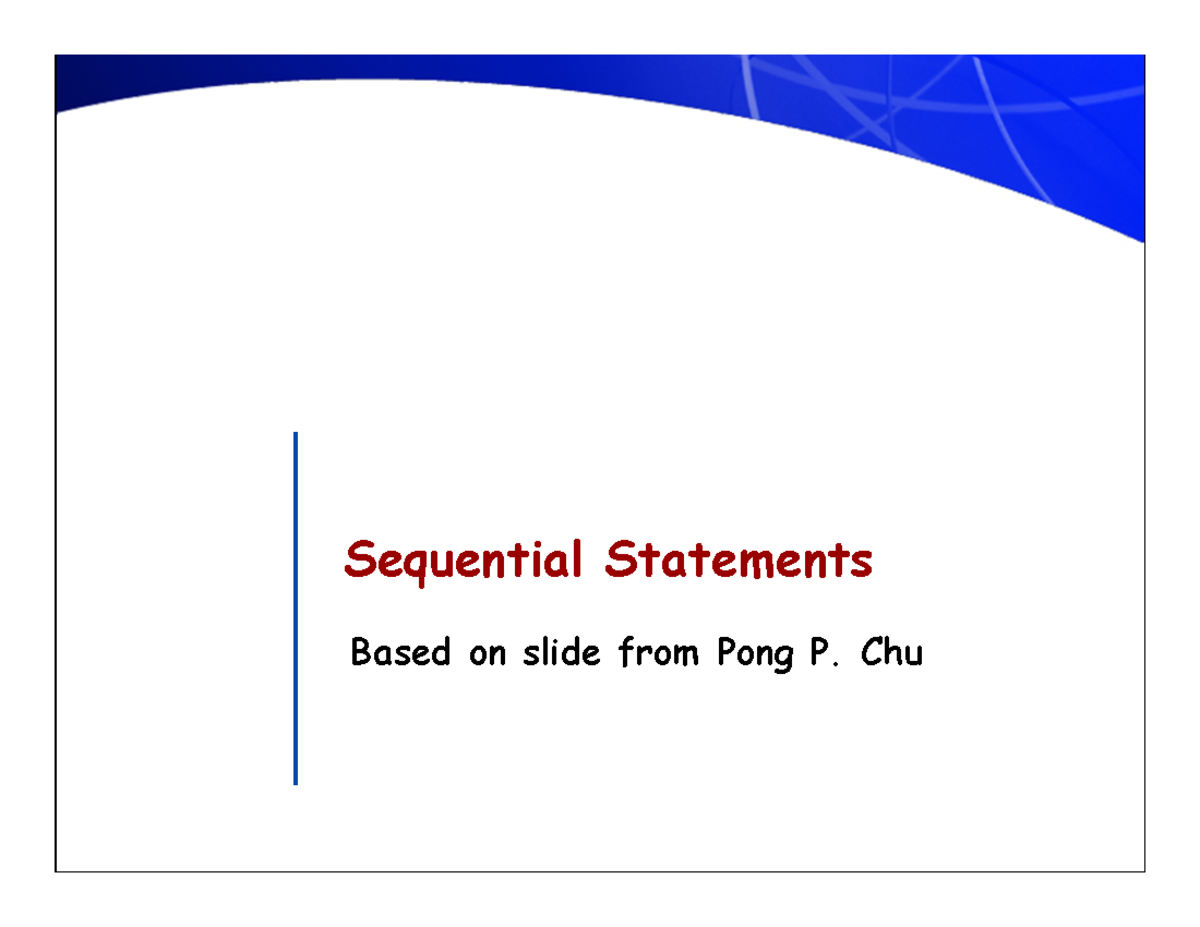 Lecture 5 sequential statement - Sequential Statements Based on slide ...