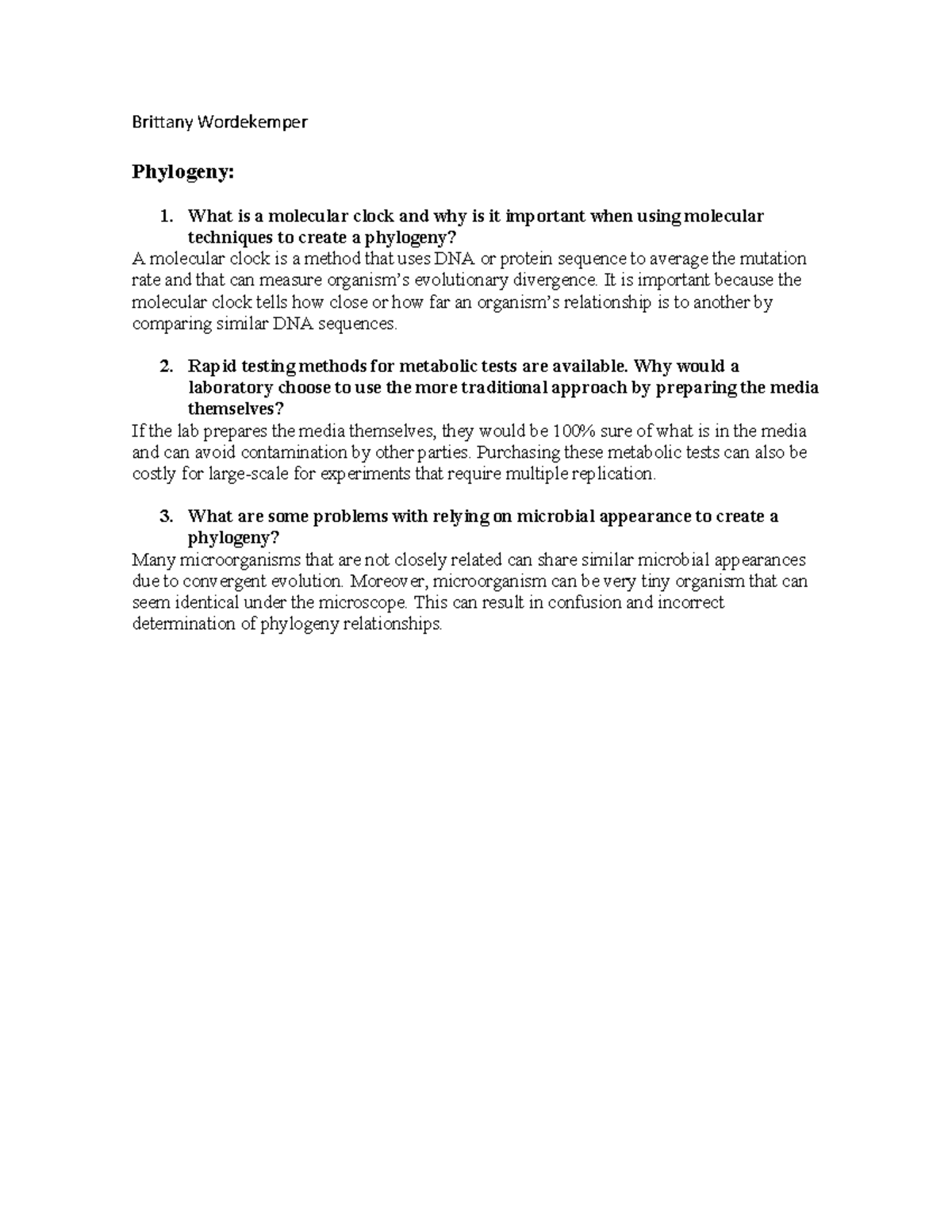 Micro Lab 11 lab homework Brittany Wordekemper Phylogeny 1. What