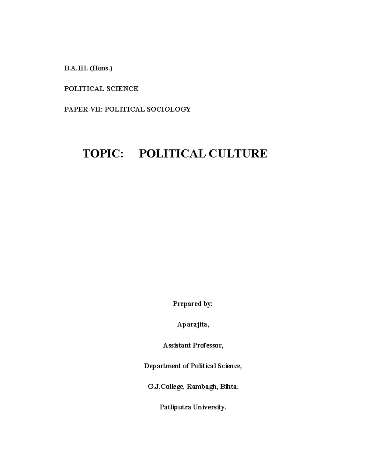 Political Culture - B. (Hons.) POLITICAL SCIENCE PAPER VII: POLITICAL ...