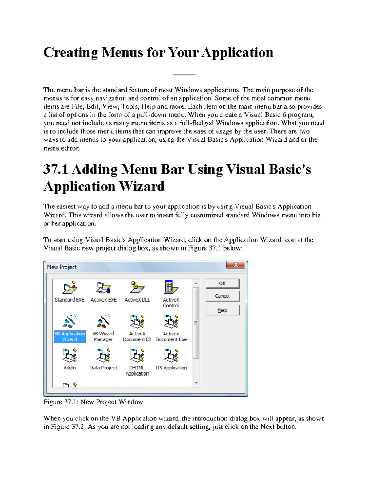Creating Menus for Your Application - The main purpose of the menus is ...