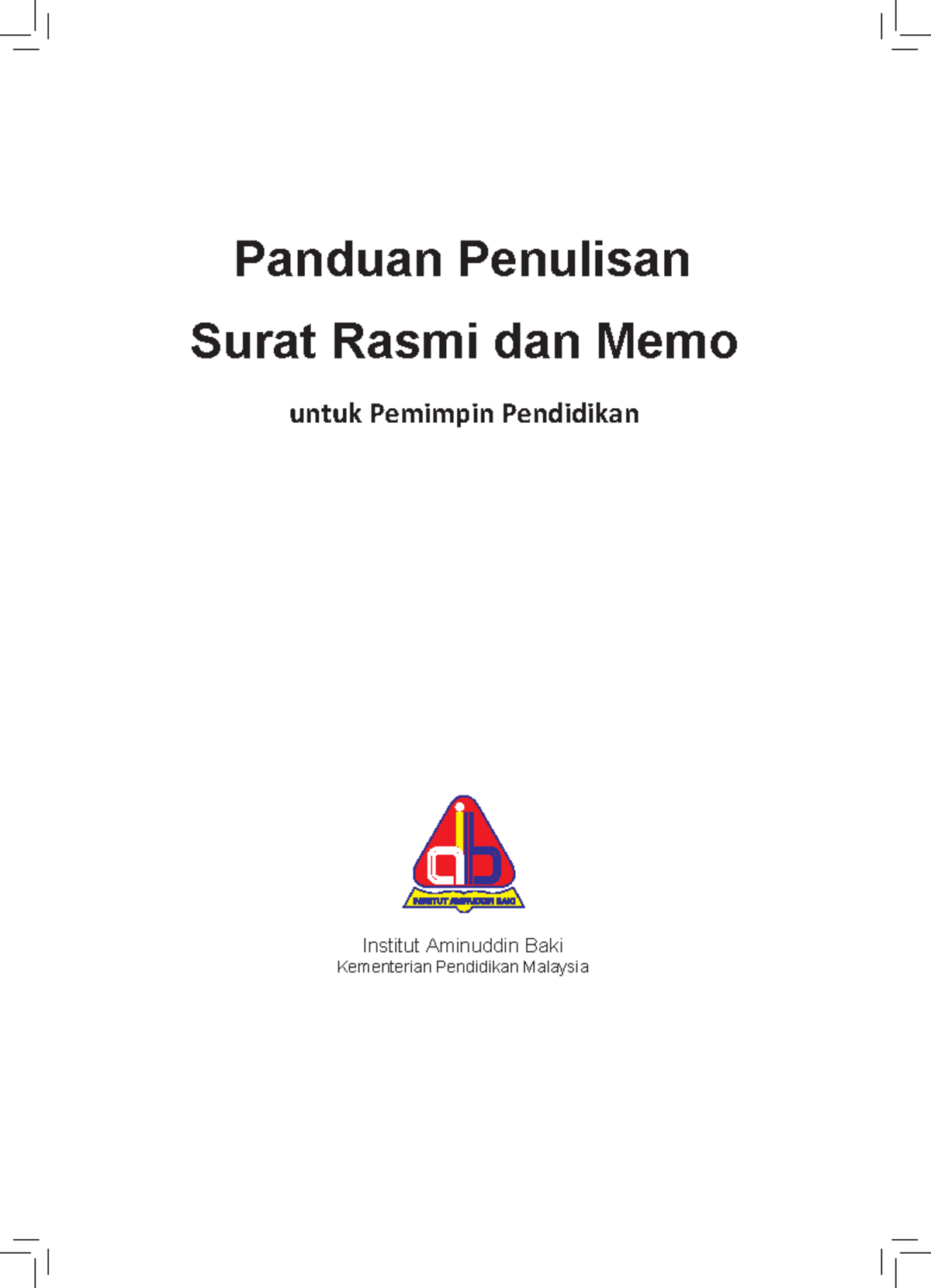 IAB-BUKU Penulisan Surat Rasmi DAN MEMO-FULL - Panduan Penulisan Sura T ...