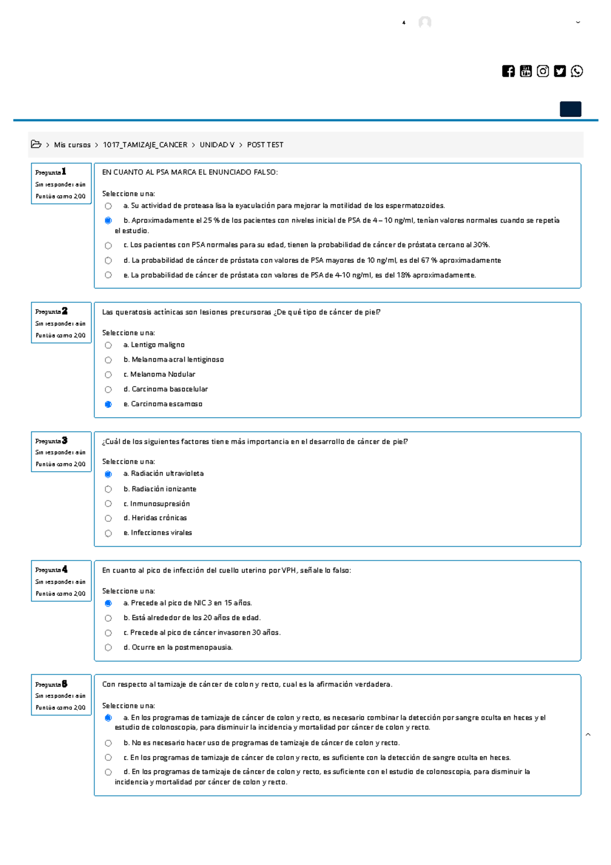 POST TEST Tamizaje de Cáncer Pregunta 1 Sin responder aún Puntúa como 2 Pregunta 2 Sin