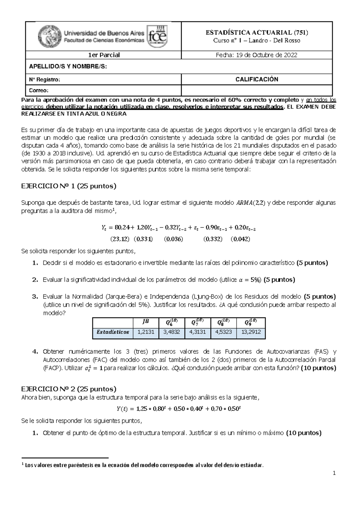 1er Parcial 2C 2022 - 1 ESTADÍSTICA ACTUARIAL ( 751 ) Curso n° 1 ...