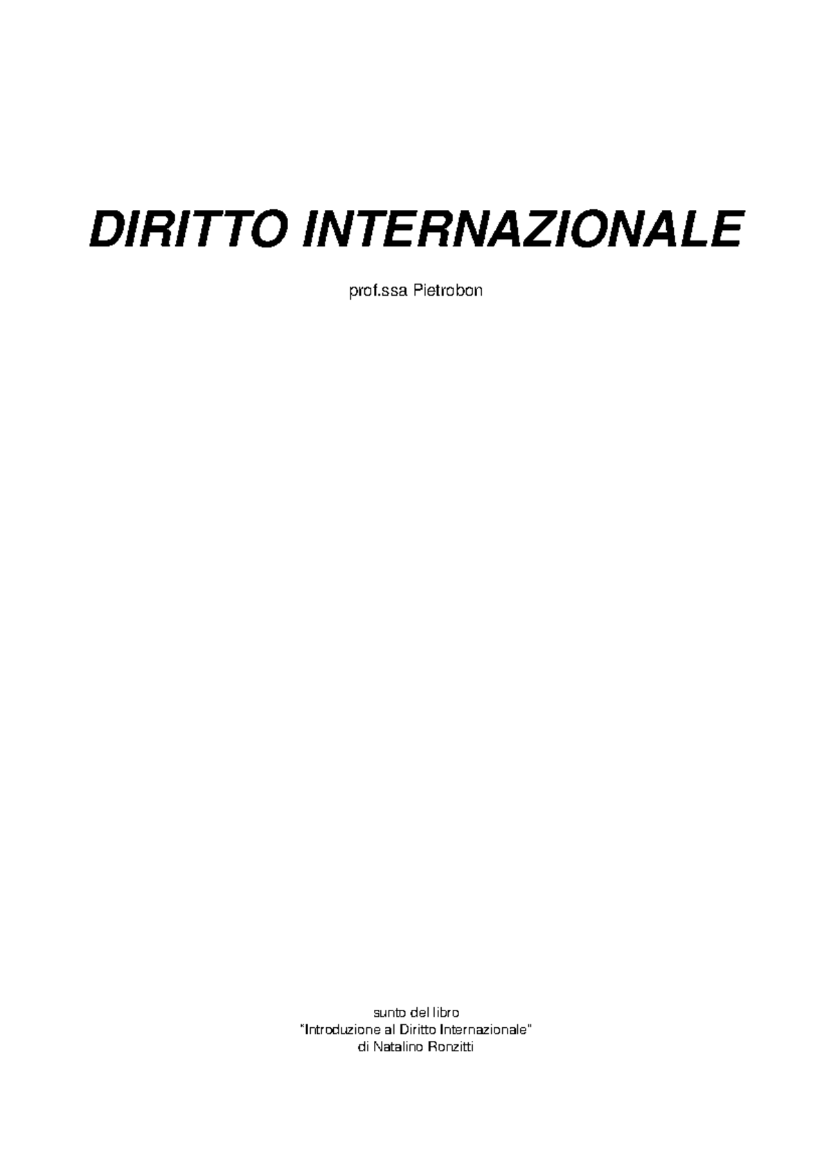 Riassunto Manuale Ronzitti - DIRITTO INTERNAZIONALE Prof Pietrobon ...