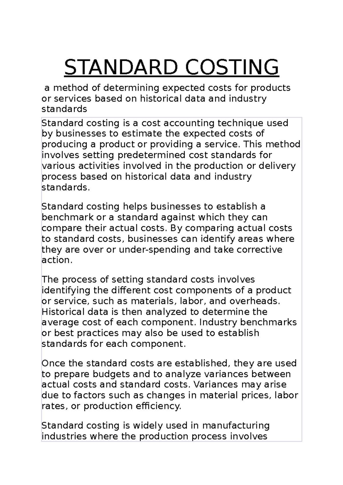 Standard Costing STANDARD COSTING a method of determining expected