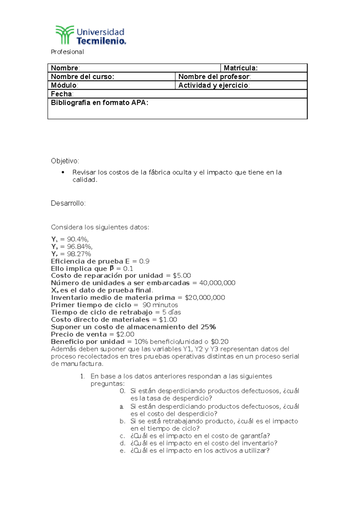 Actividad 1 - Profesional Nombre : Matrícula: Nombre del curso: Nombre ...