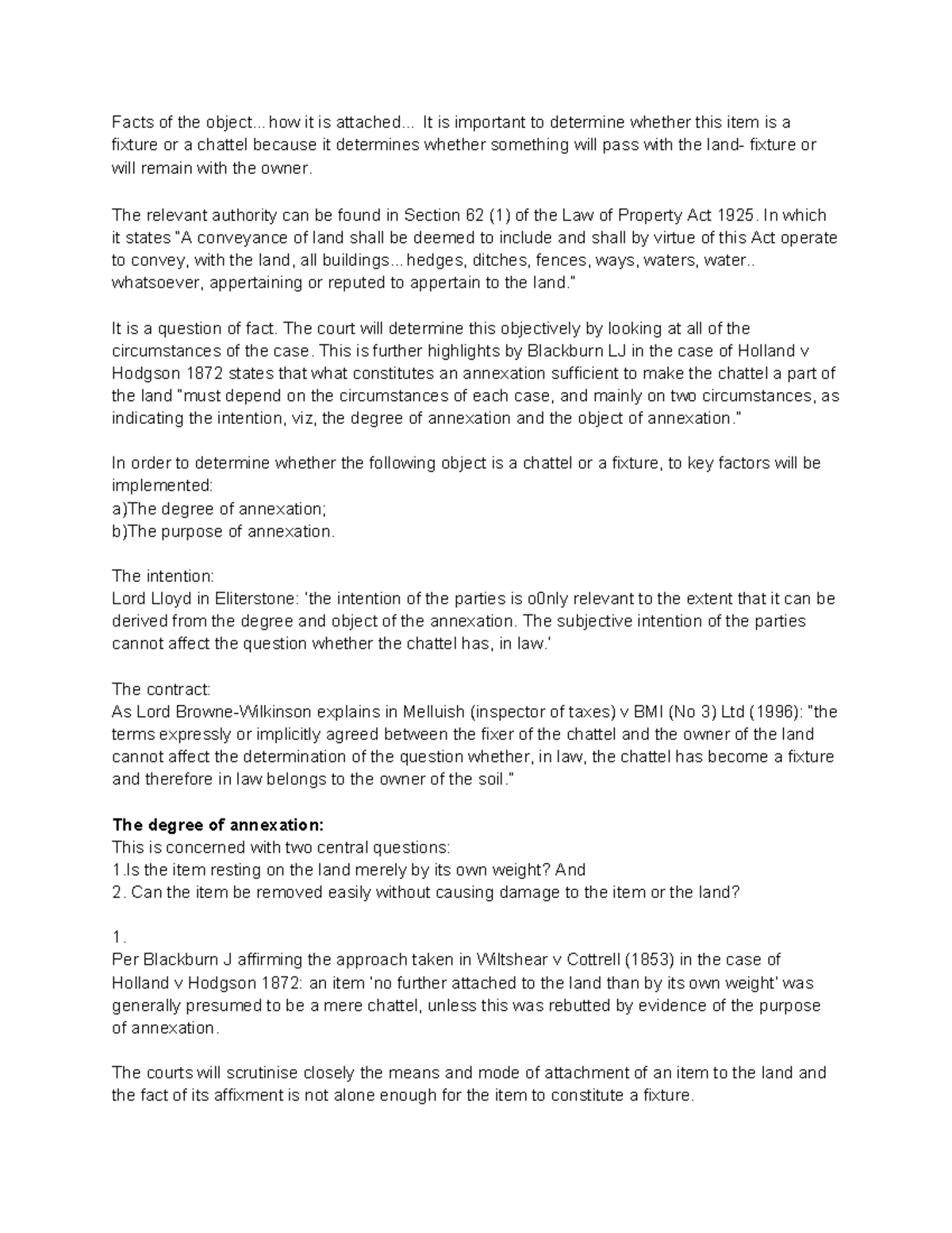 Fixtures and Chattels Practice Facts of the object.. it is attached