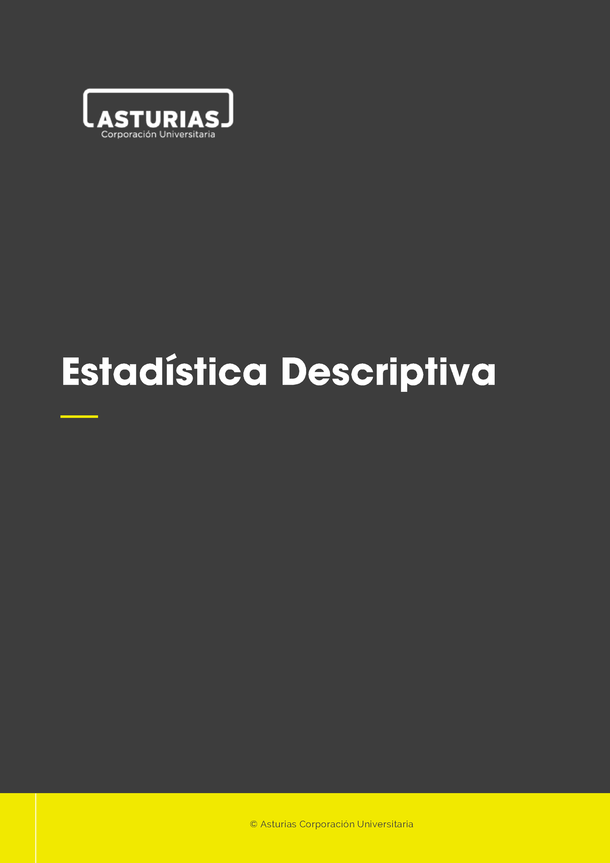 Unidad 1 Estadistica Descrip - 1 • — © Asturias Corporación ...