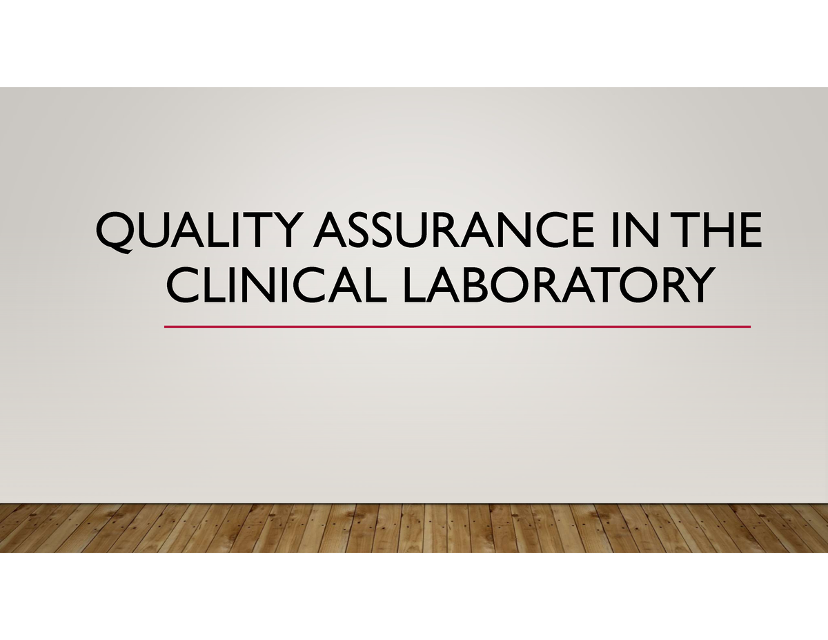 141164 Good QUALITY ASSURANCE IN THE CLINICAL LABORATORY IN THE