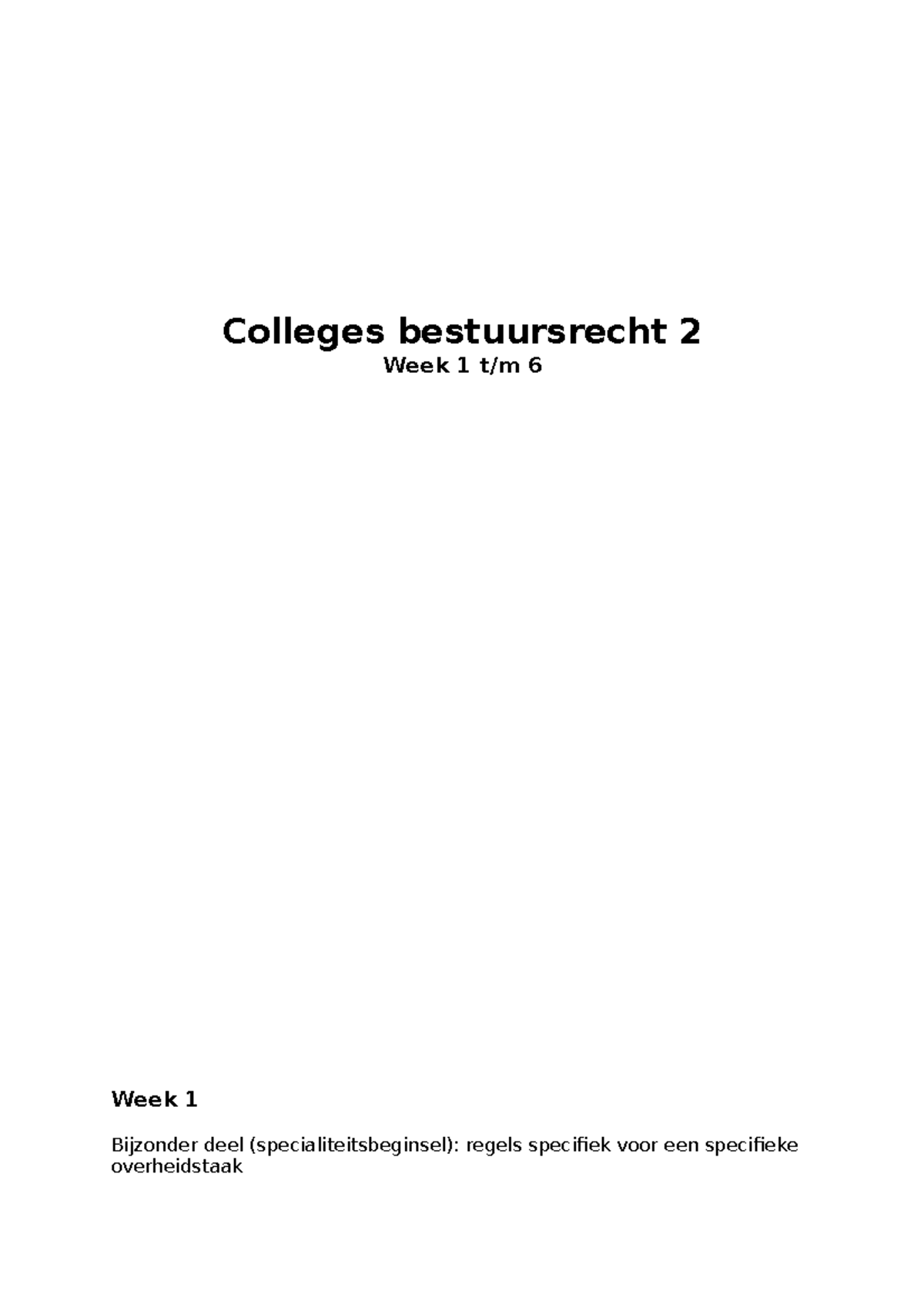 Bestuursrecht 2 Aantekeningen Week 1 Tm 6 - Colleges Bestuursrecht 2 ...