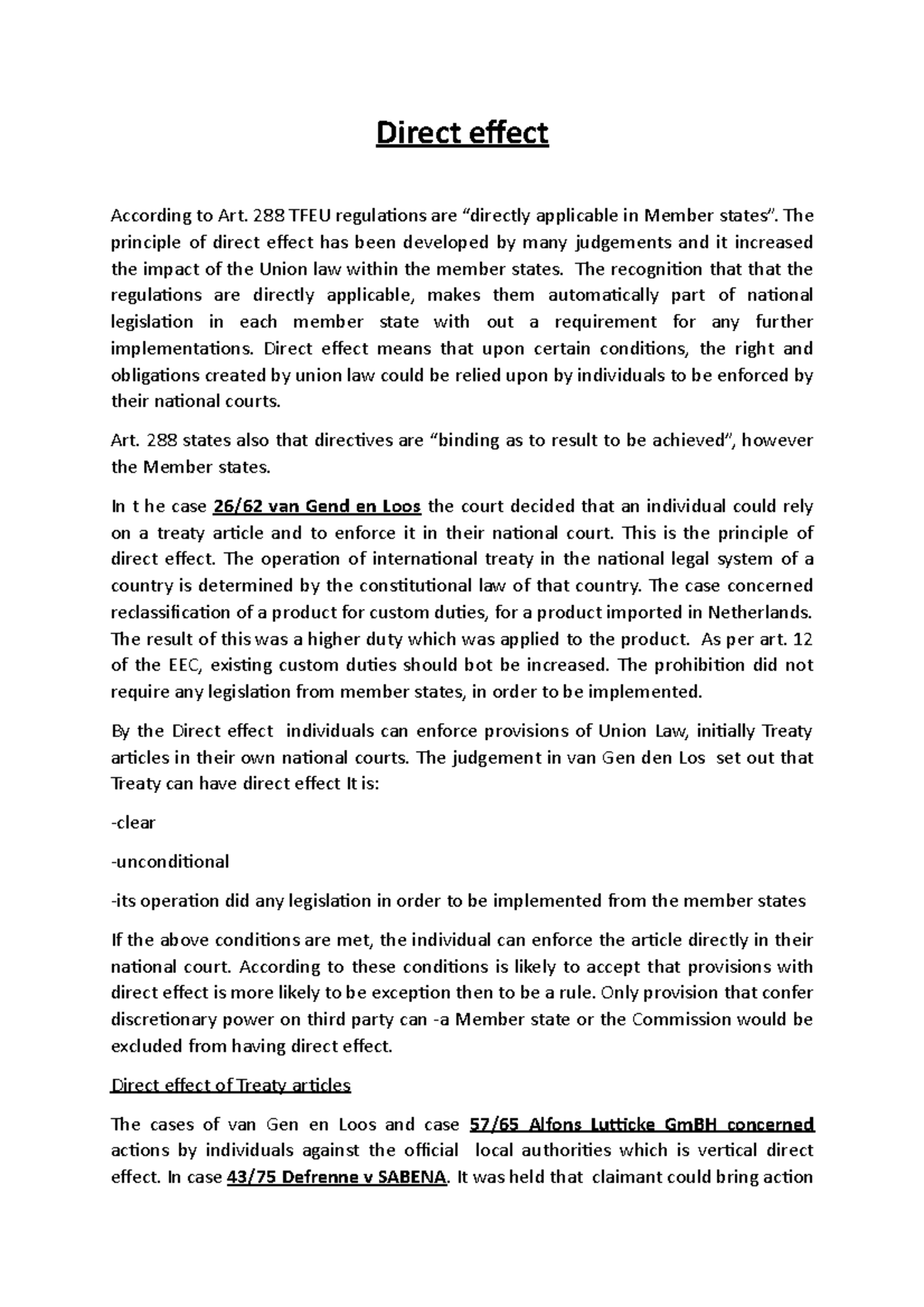 Direct effect eu law Direct effect According to Art. 288 TFEU