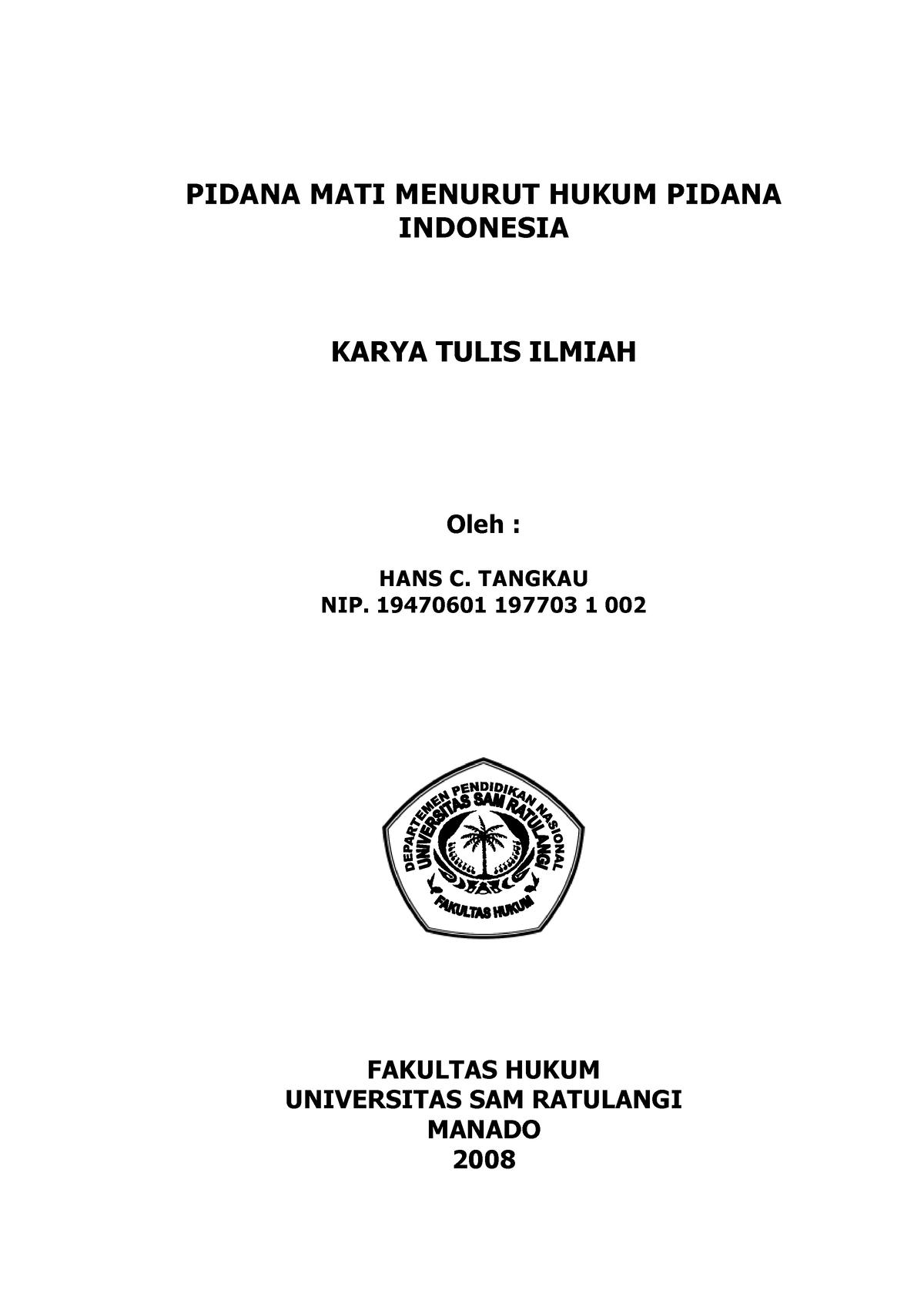 Pidana MATI Menurut Hukum Pidana Indonesia - PIDANA MATI MENURUT HUKUM ...