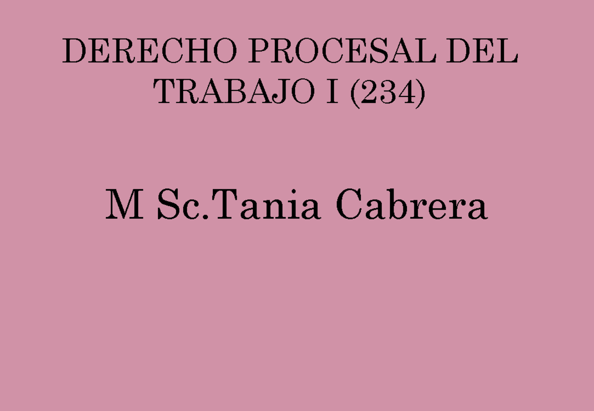 Diapositiva Derecho Procesal DEL Trabajo I - DERECHO PROCESAL DEL ...