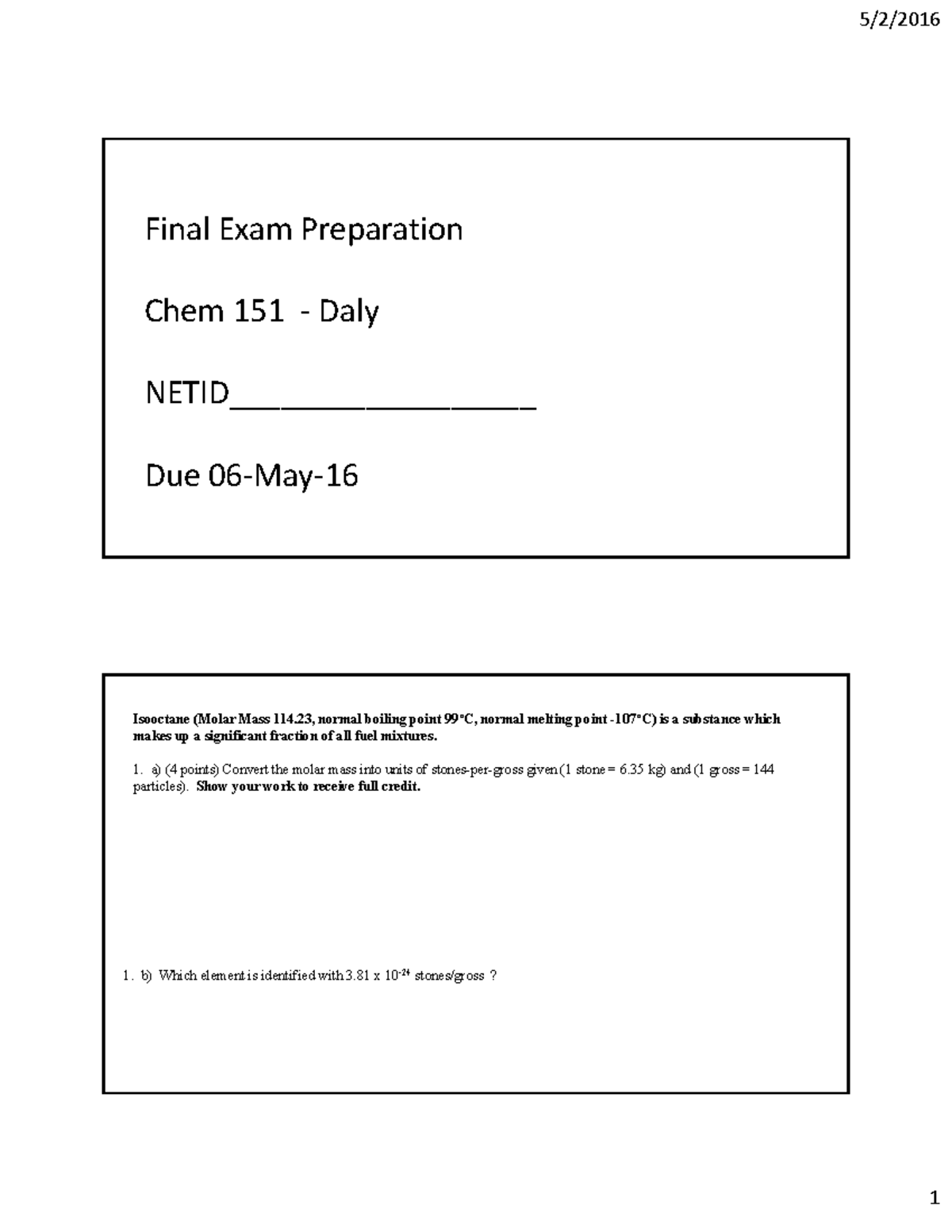 Final Exam Prep PP4 final Final Exam Preparation Chem 151 ‐ Daly