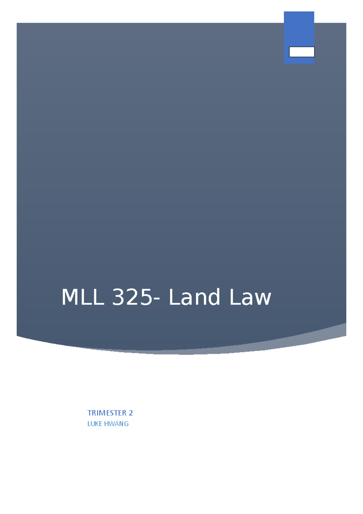 subject-notes-summary-mll-325-land-law-trimester-2-luke-hwang