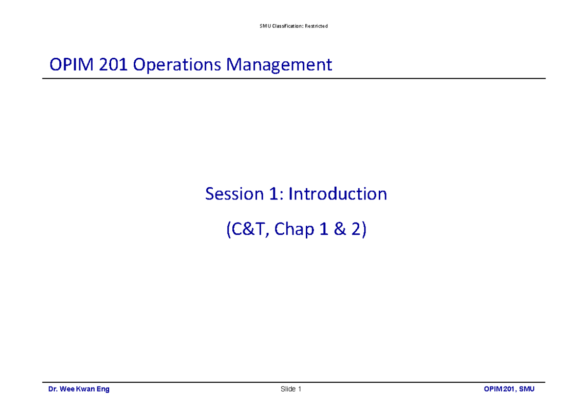 Session 1 Introduction - Session 1: Introduction (C&T, Chap 1 & 2) OPIM ...