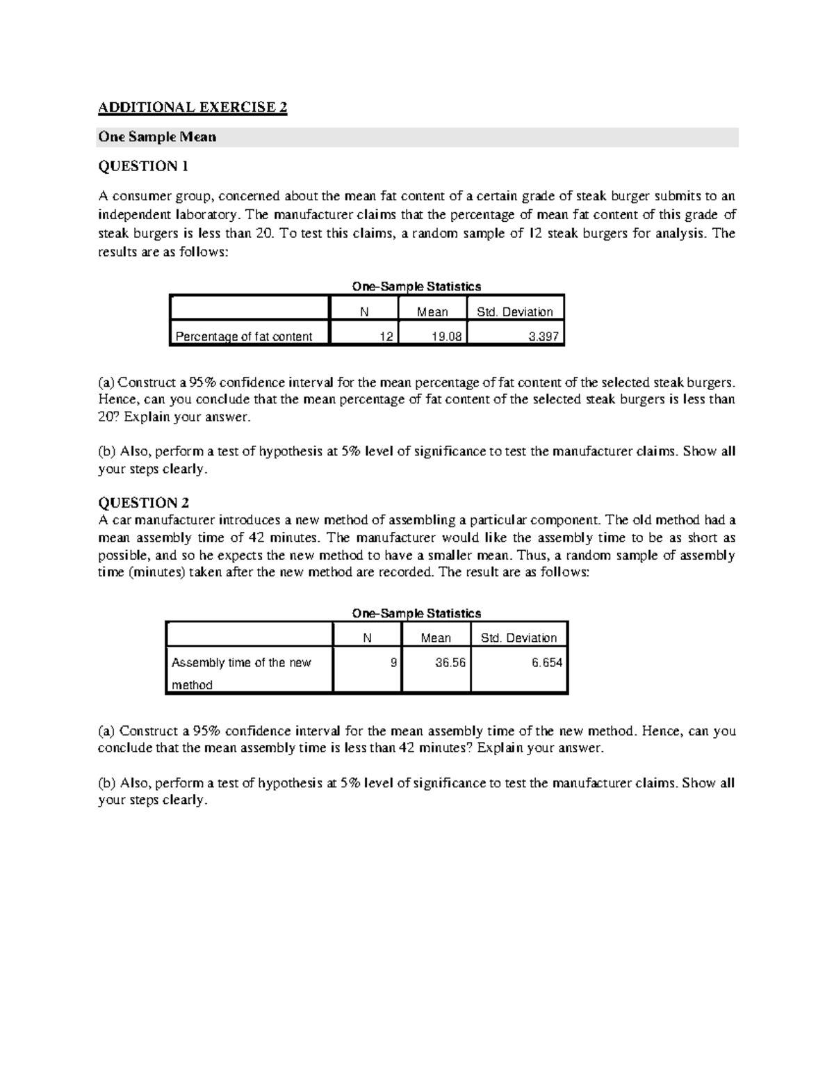 ADDITIONAL EXERCISE Exam, questions - ADDITIONAL EXERCISE 2 One Sample ...