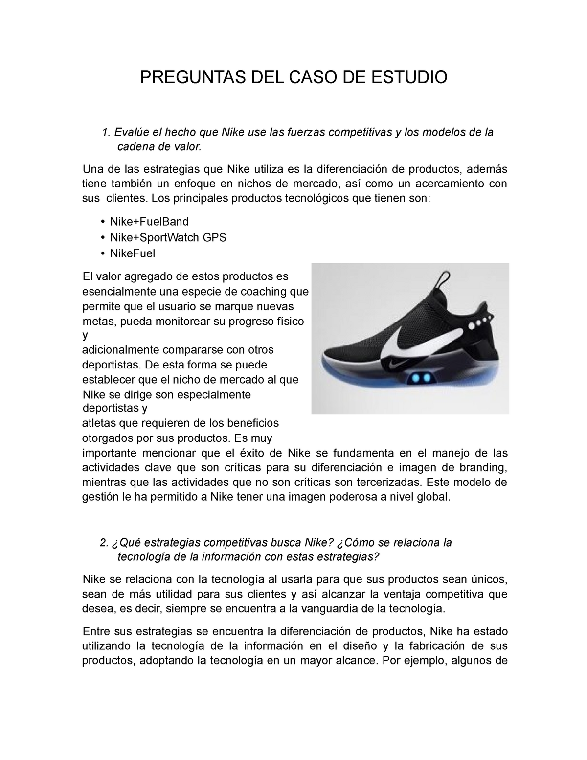 Caso Nike - CASO PRACTICO DE NIKE - PREGUNTAS CASO DE ESTUDIO 1. Evalúe el hecho que Nike use - Studocu