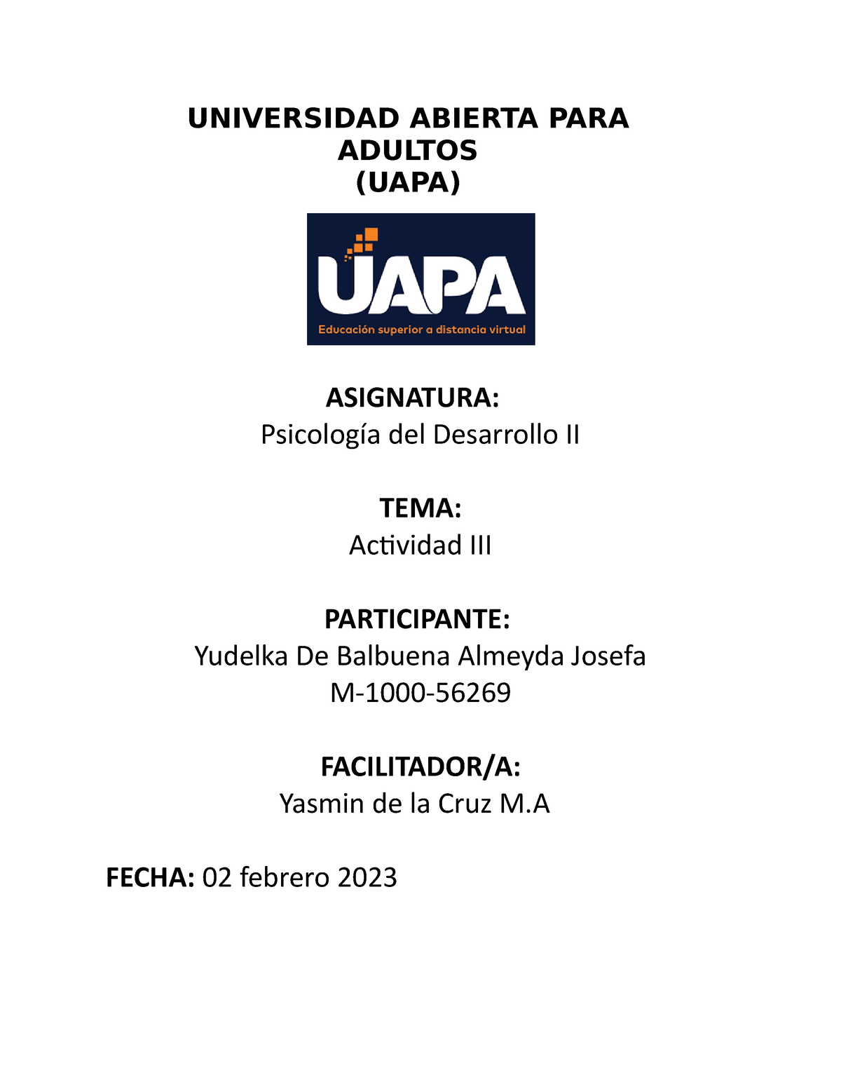 Tema 3 Psi Desarrollo 3 Yude - ASIGNATURA: Psicología Del Desarrollo II ...